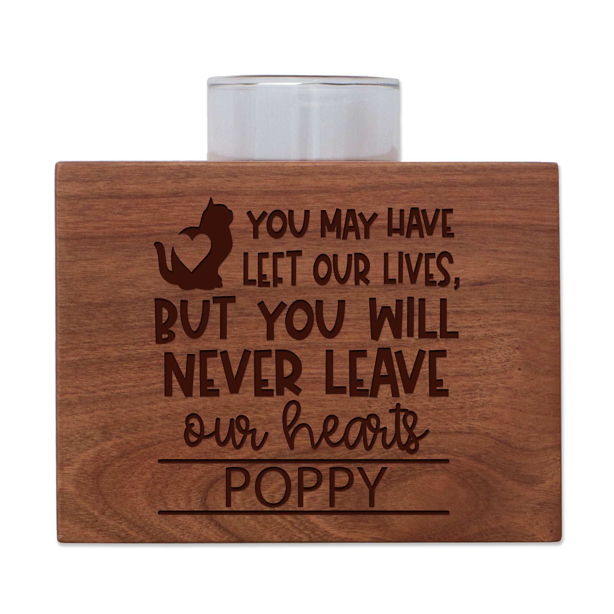 Pet Memorial Single Candle Holder - You May Have Left Our Lives (Cat)