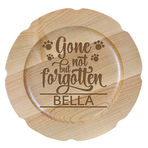 12" Maple Pet Memorial Plate with phrase "Gone But Not Forgotten"