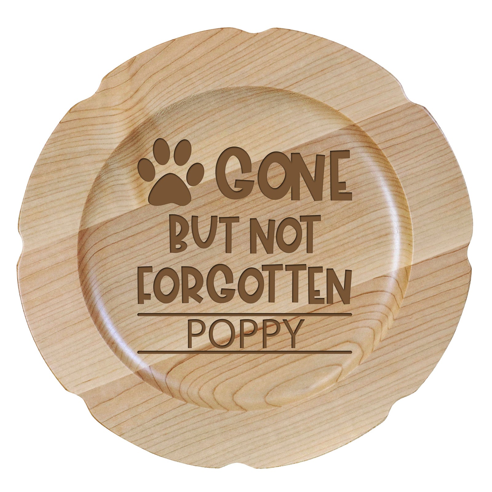 12" Maple Pet Memorial Plate with phrase "Gone But Not Forgotten"