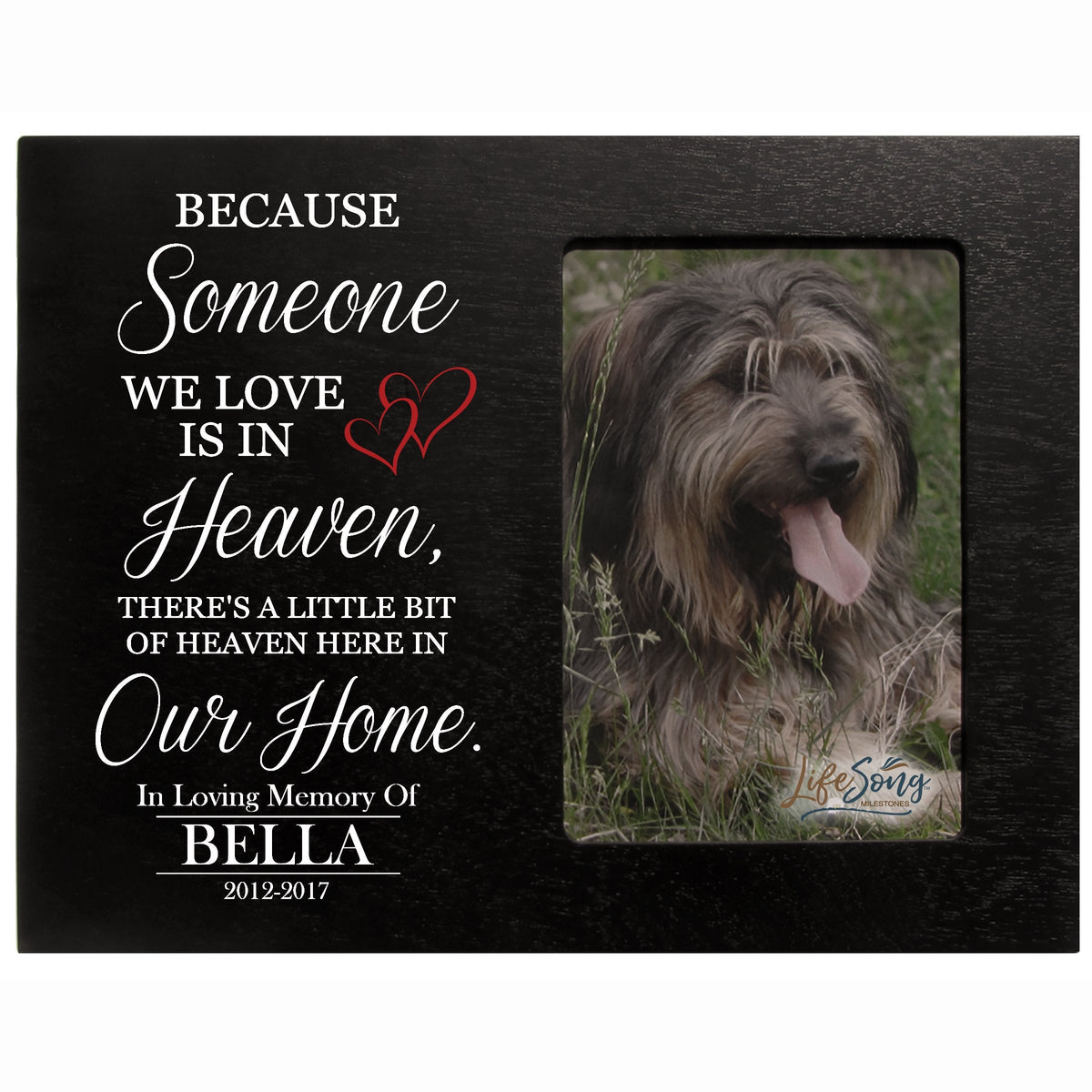 8x10 Black Pet Memorial Picture Frame with the phrase &quot;Because Someone We Love Is In Heaven&quot;
