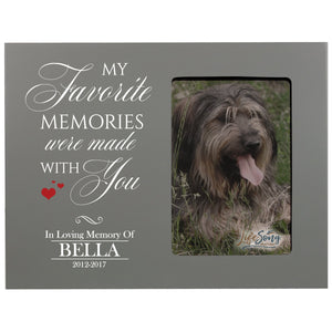 8x10 Grey Pet Memorial Picture Frame with the phrase "My Favorite Memories Were Made With You"