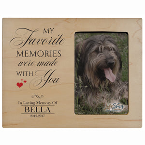 8x10 Maple Pet Memorial Picture Frame with the phrase "My Favorite Memories Were Made With You"