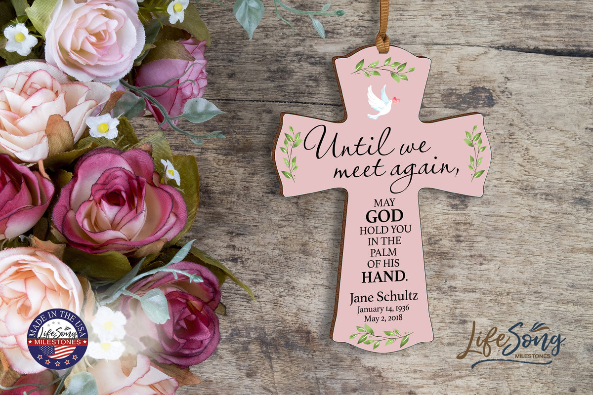Custom Memorial Wooden Cross 4x6 Until We Meet Again