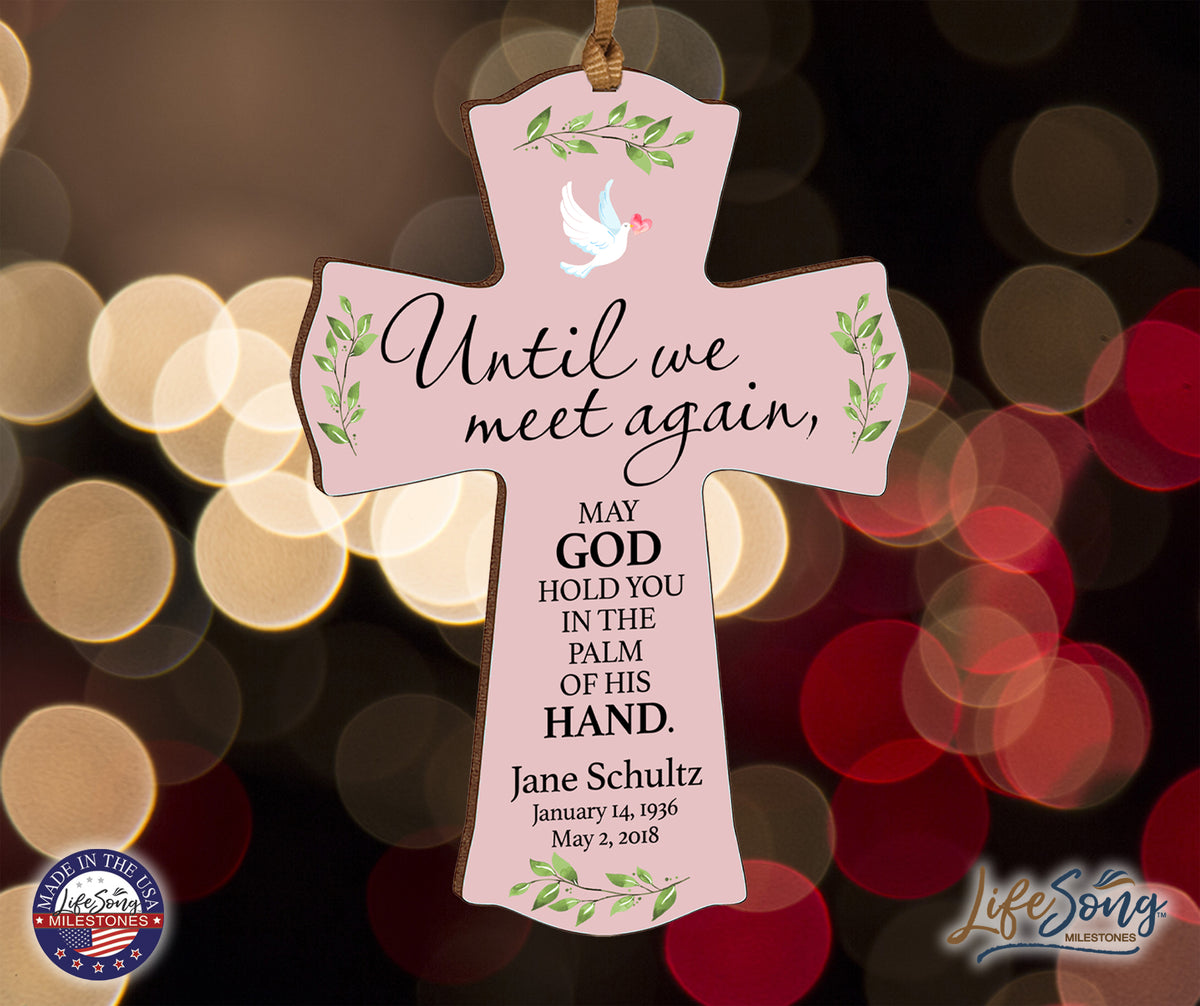 Custom Memorial Wooden Cross 4x6 Until We Meet Again