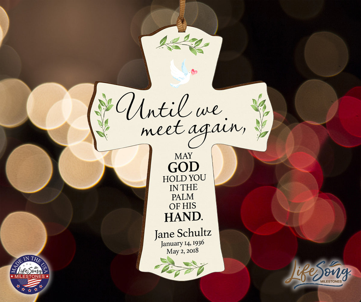 Custom Memorial Wooden Cross 4x6 Until We Meet Again