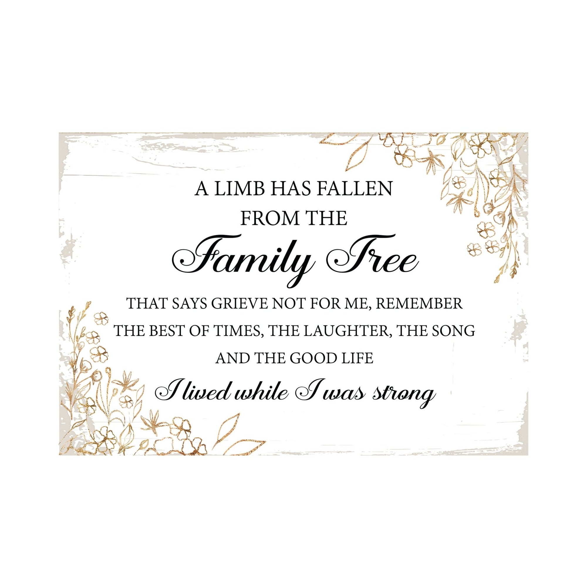 A Limb Has Fallen Wooden Floral 5.5x8 Inches Memorial Art Sign Table Top and shelf decor For Home Décor - LifeSong Milestones