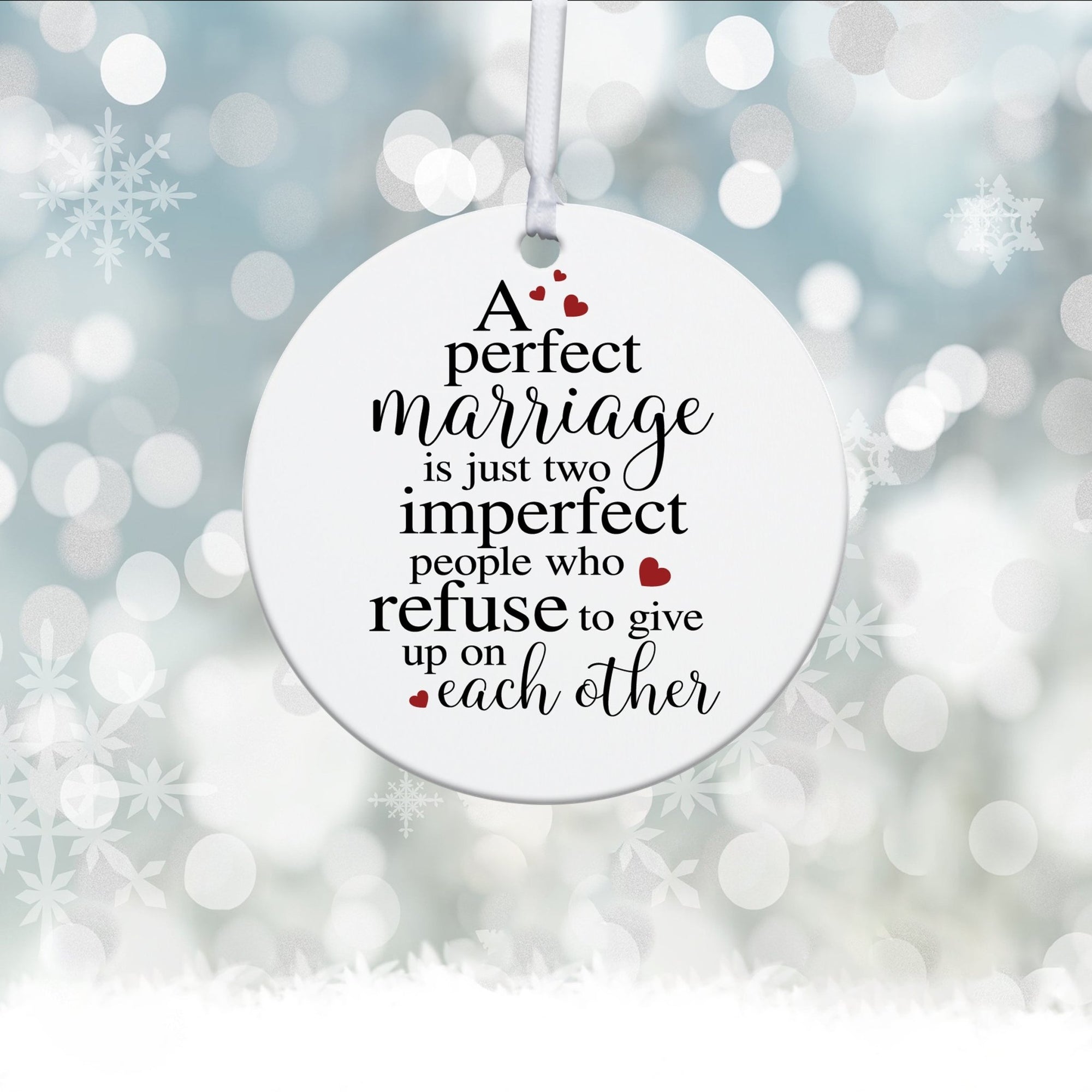 A Perfect Marriage Wedding Anniversary White Ornament With Inspirational Message Gift Ideas - LifeSong Milestones