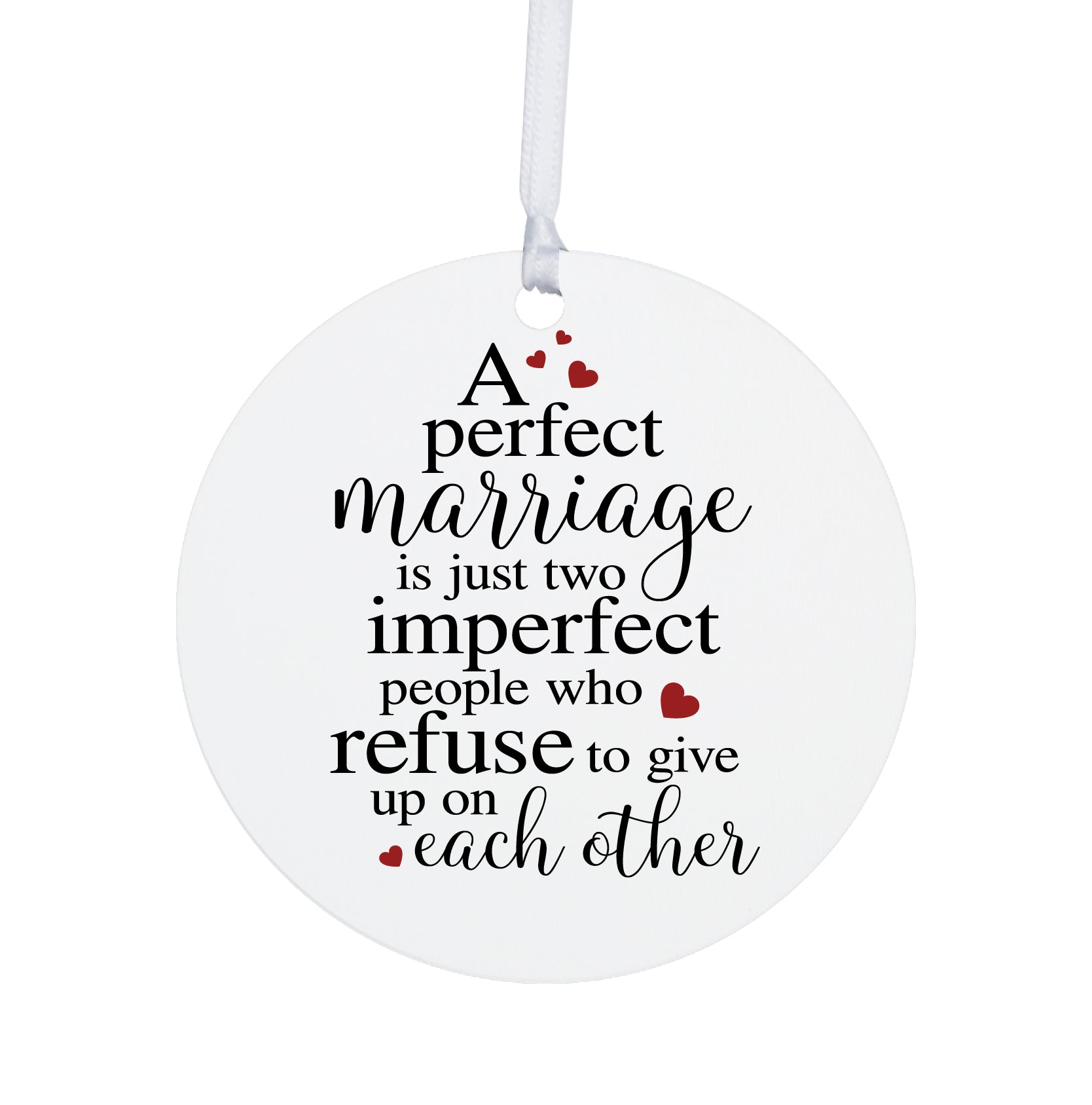 A Perfect Marriage Wedding Anniversary White Ornament With Inspirational Message Gift Ideas
