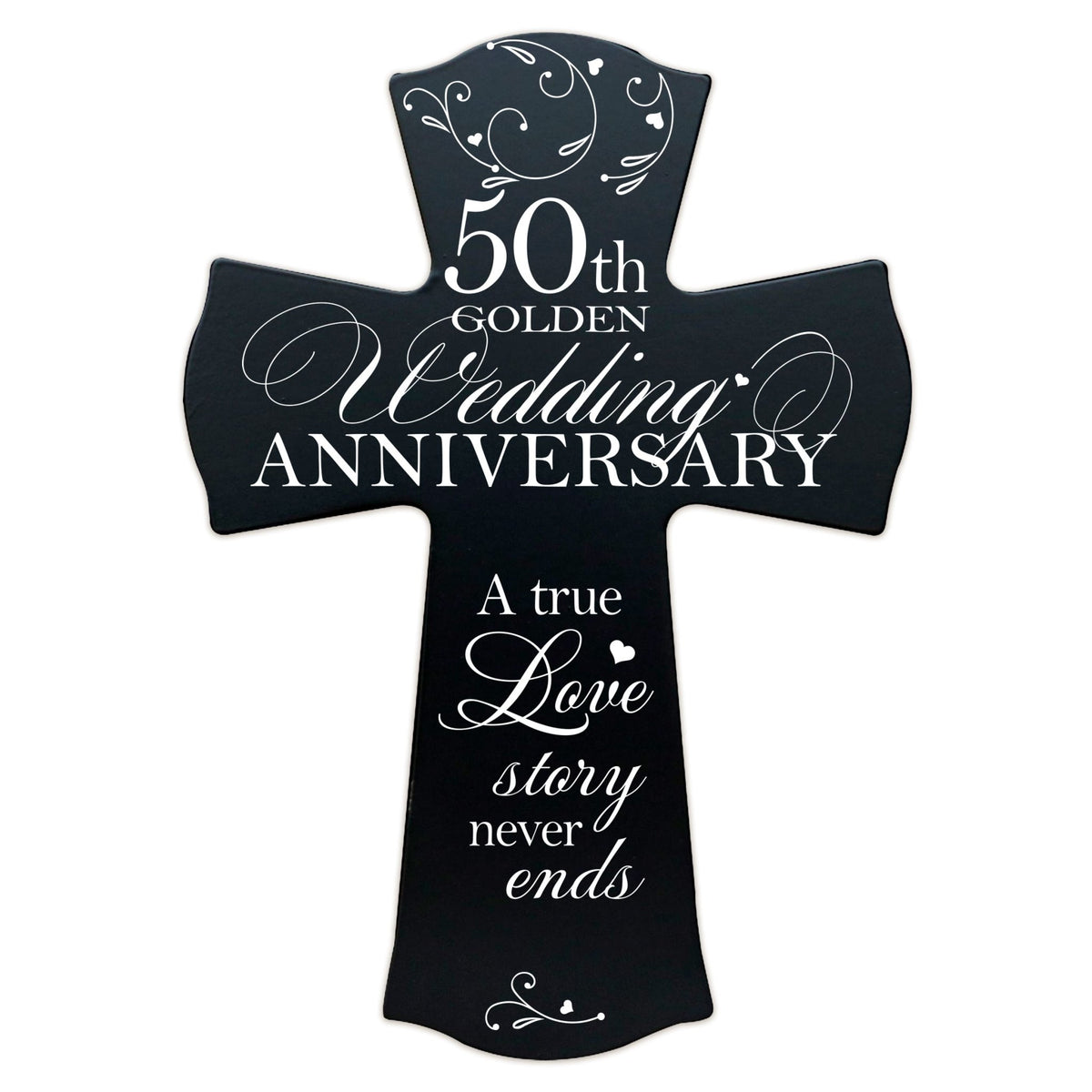 Wooden Hanging Wall Cross for Couples 50th Wedding Anniversary Celebration - A True Love Story Never Ends