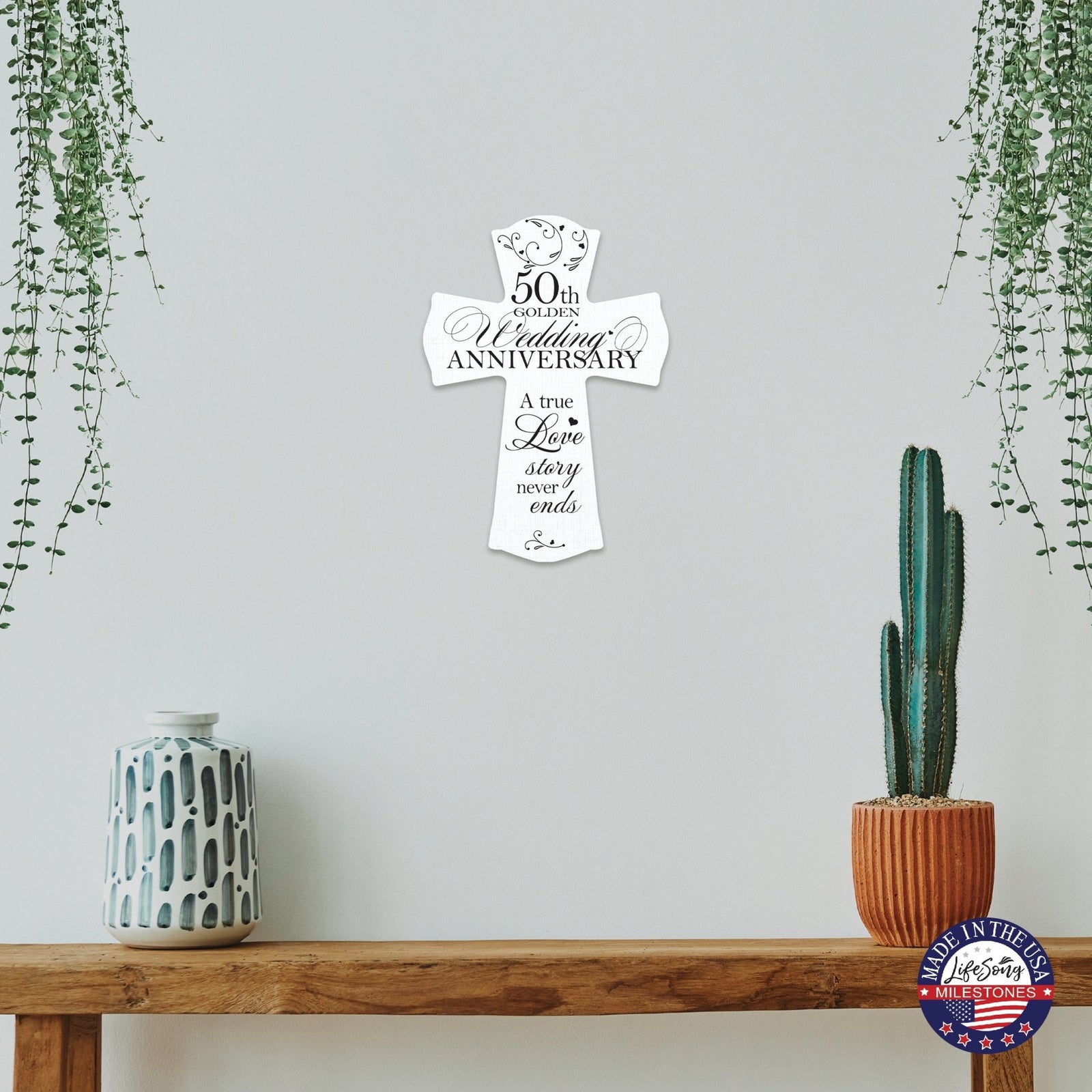 Wooden Hanging Wall Cross for Couples 50th Wedding Anniversary Celebration - A True Love Story Never Ends