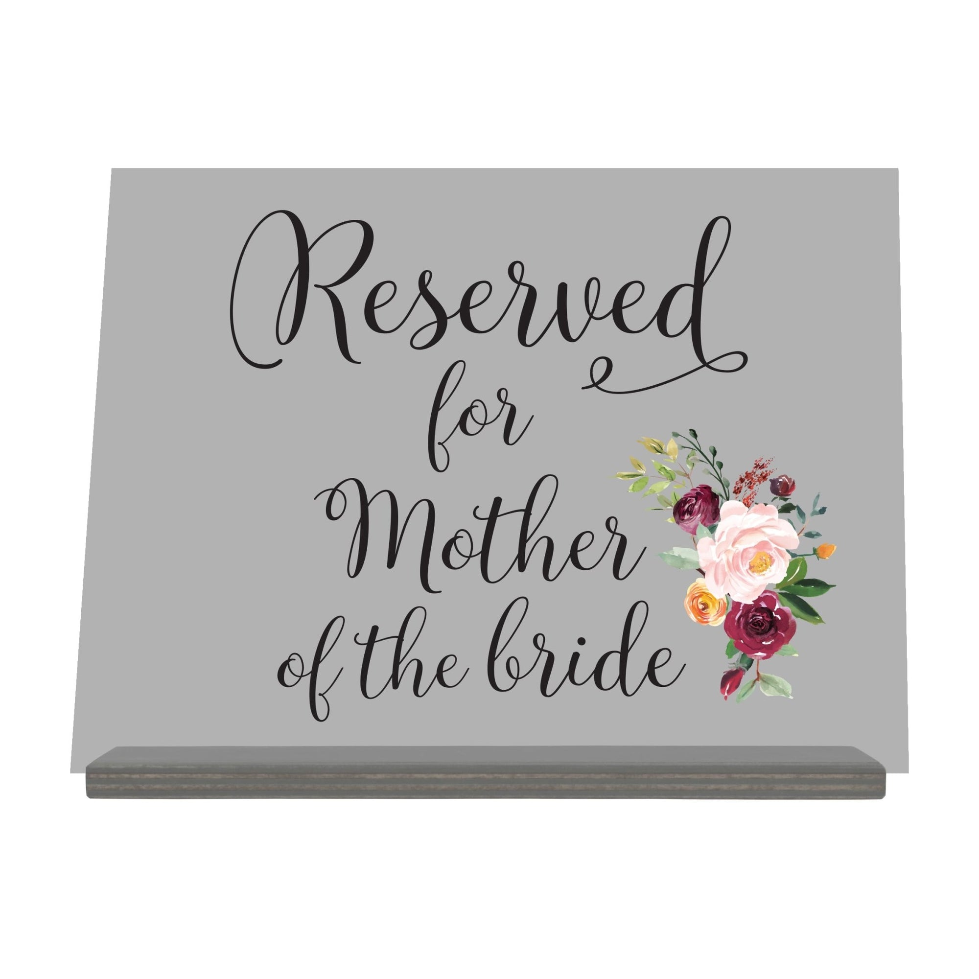 Acrylic Wedding Sign For Ceremony and Reception - Mother Of The Bride - LifeSong Milestones
