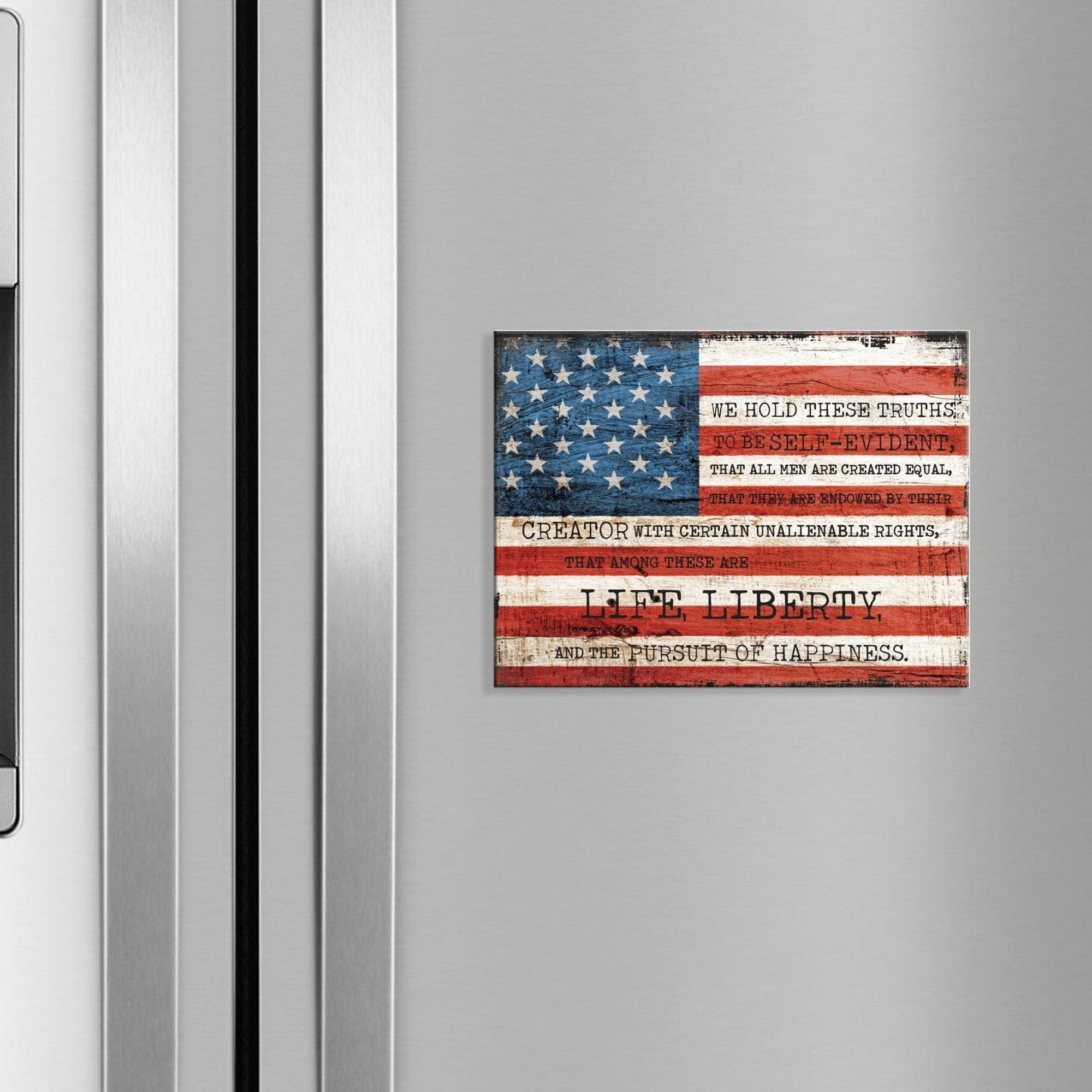 American Flag Veterans Day Patriotic Refrigerator Magnet Vintage Décor Gift Ideas - We Hold These Truths - LifeSong Milestones