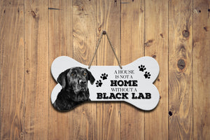 Bone Sign - A House Is Not a Home Without A Lab - LifeSong Milestones