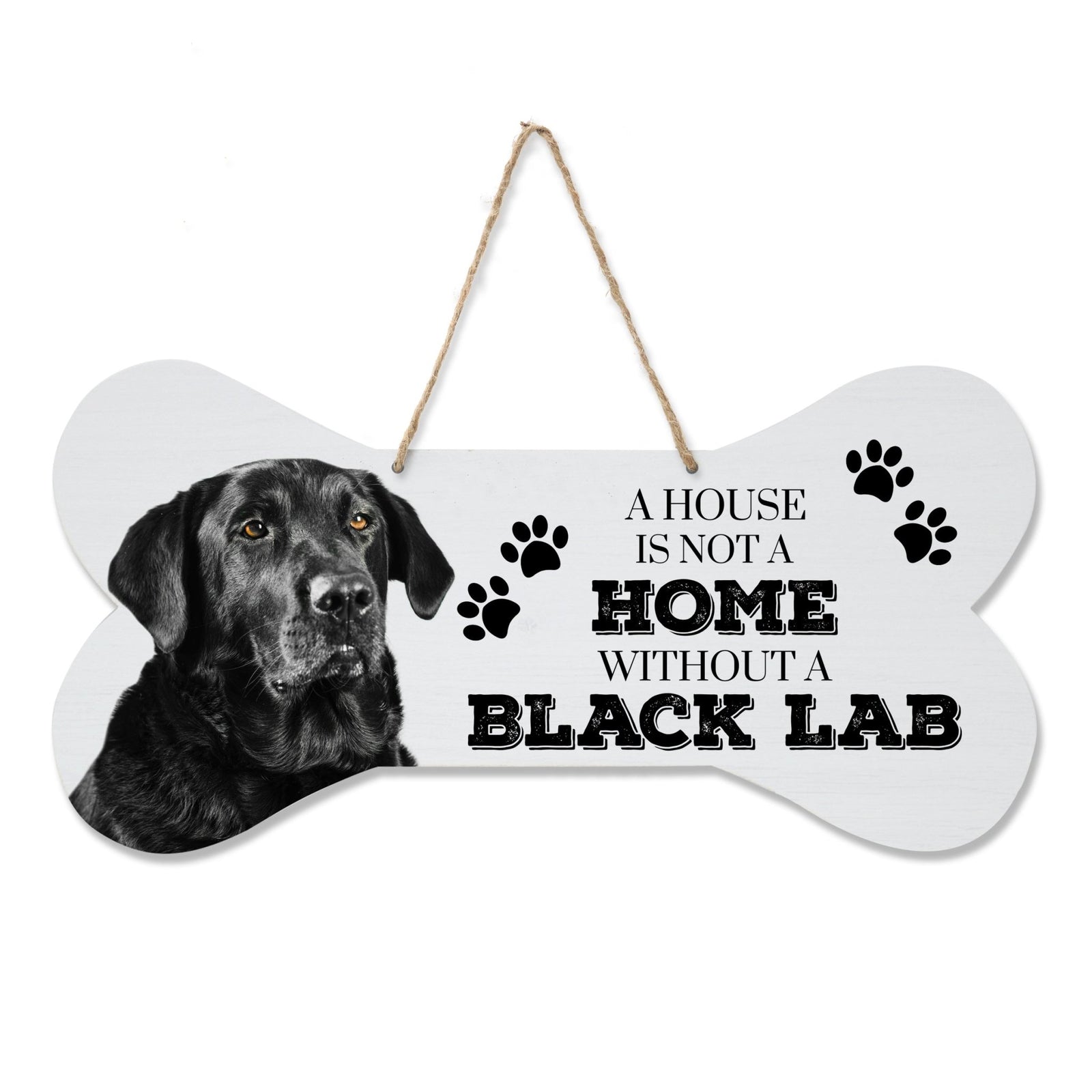 Bone Sign - A House Is Not a Home Without A Lab - LifeSong Milestones