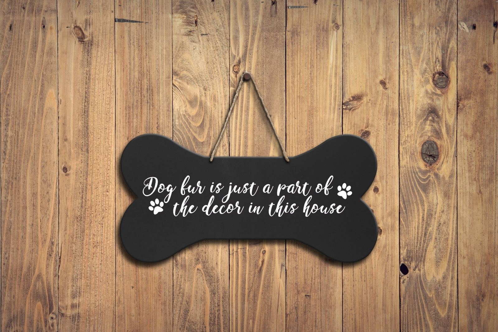 Bone Sign - Dog Fur Is Just A Part Of The Decor - LifeSong Milestones