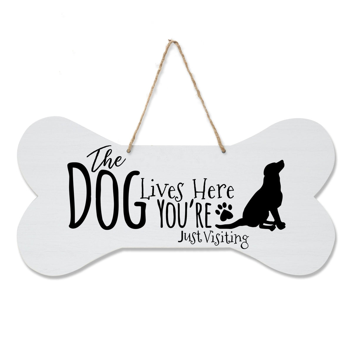 Bone Sign - The Dog Lives Here You&#39;re Just Visiting - LifeSong Milestones