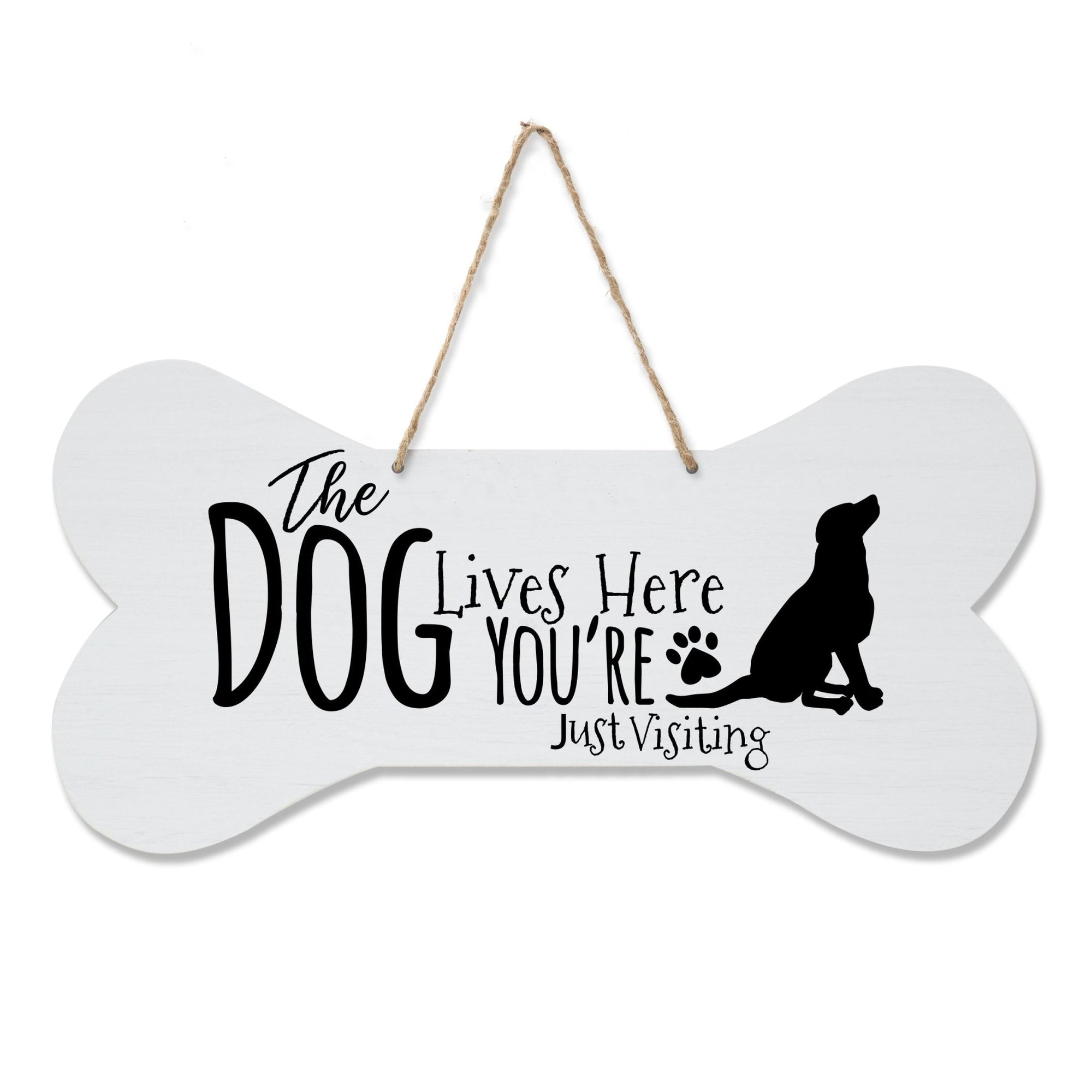 Bone Sign - The Dog Lives Here You're Just Visiting - LifeSong Milestones