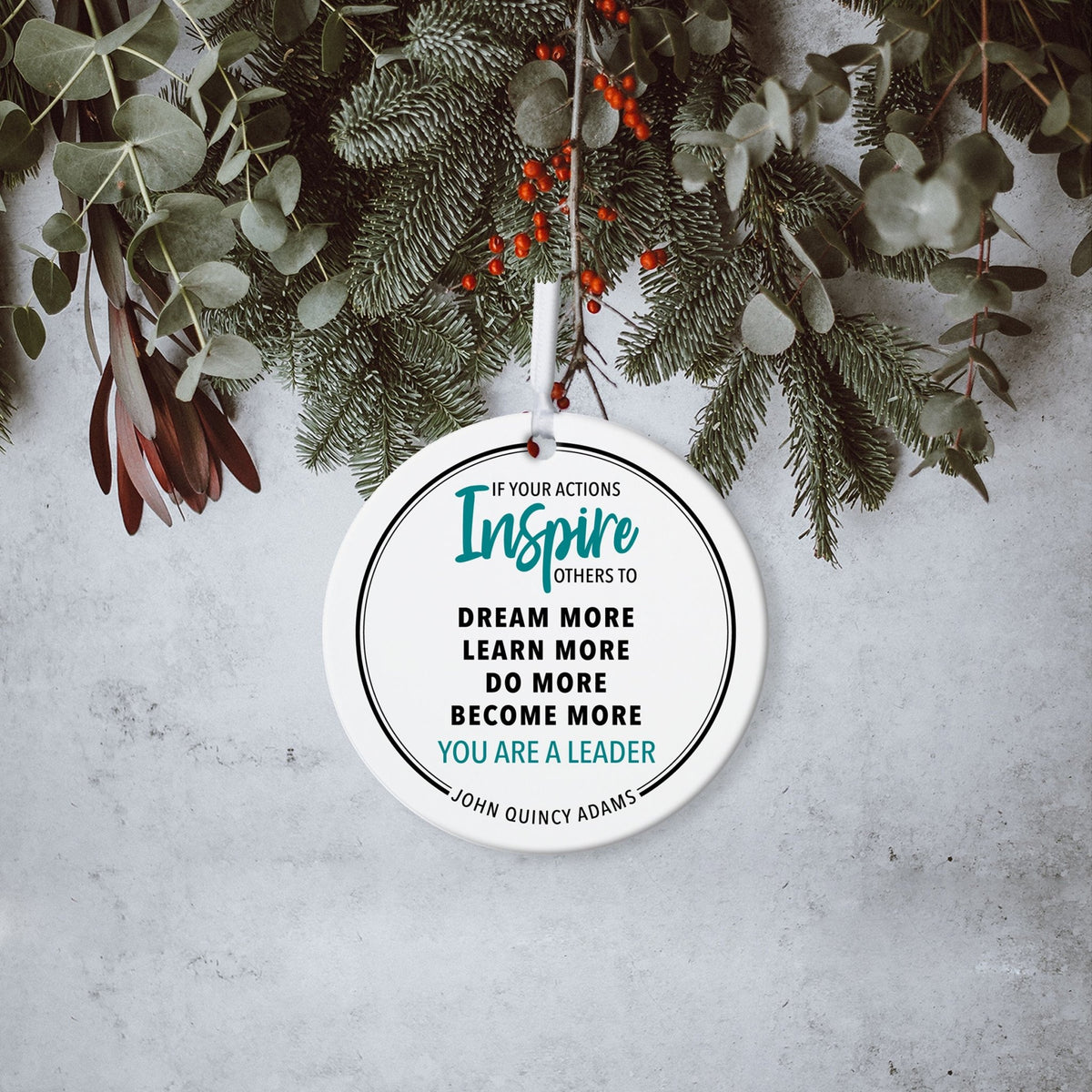 Boss / Leader White Ornament With Inspirational Message Gift Ideas - If Your Actions Inspire Others - LifeSong Milestones