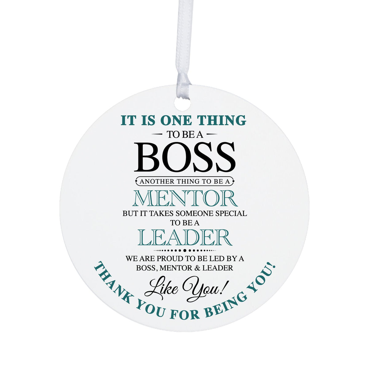 Boss / Leader White Ornament With Inspirational Message Gift Ideas - It Is One Thing To Be A Boss - LifeSong Milestones