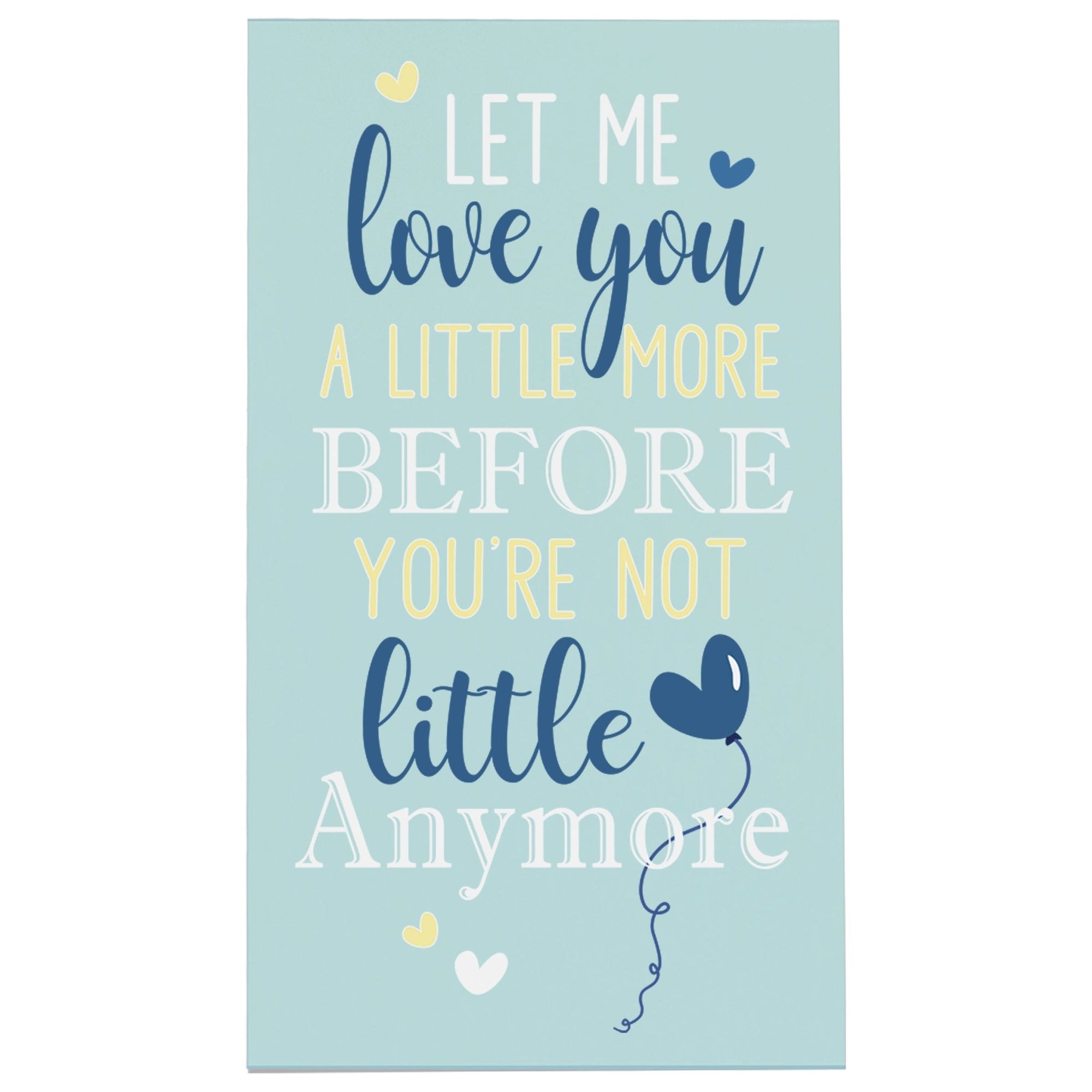 Boys Nursery Sign Decor - Let Me Love You - LifeSong Milestones