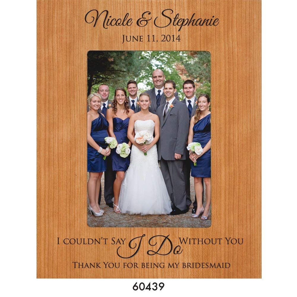 Bridesmaid Picture Wedding Personalized Photo Frame &quot;I couldn&#39;t say&quot; - LifeSong Milestones