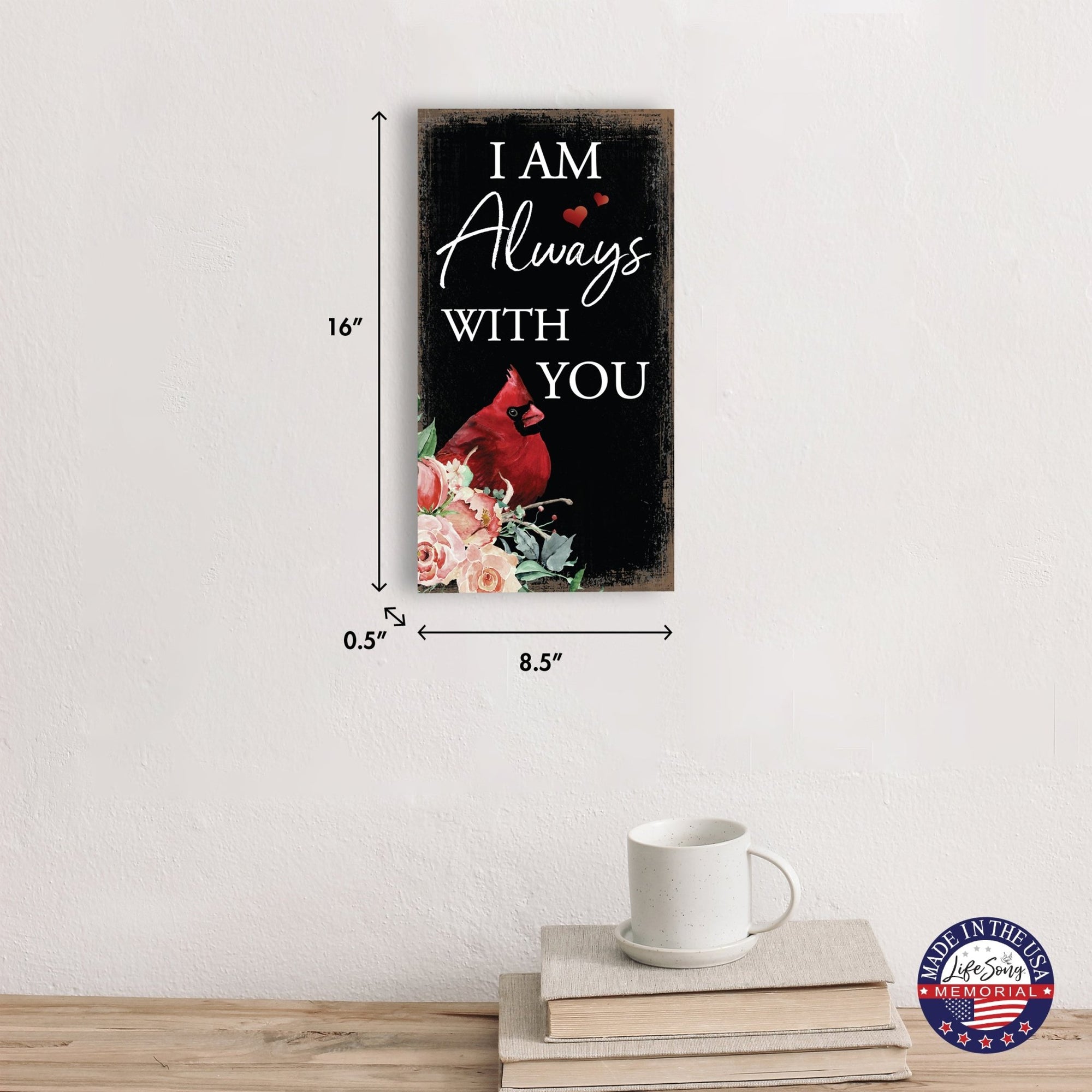 Cardinal Wooden Memorial Wall Plaque for Home Decor - I Am Always With You - LifeSong Milestones
