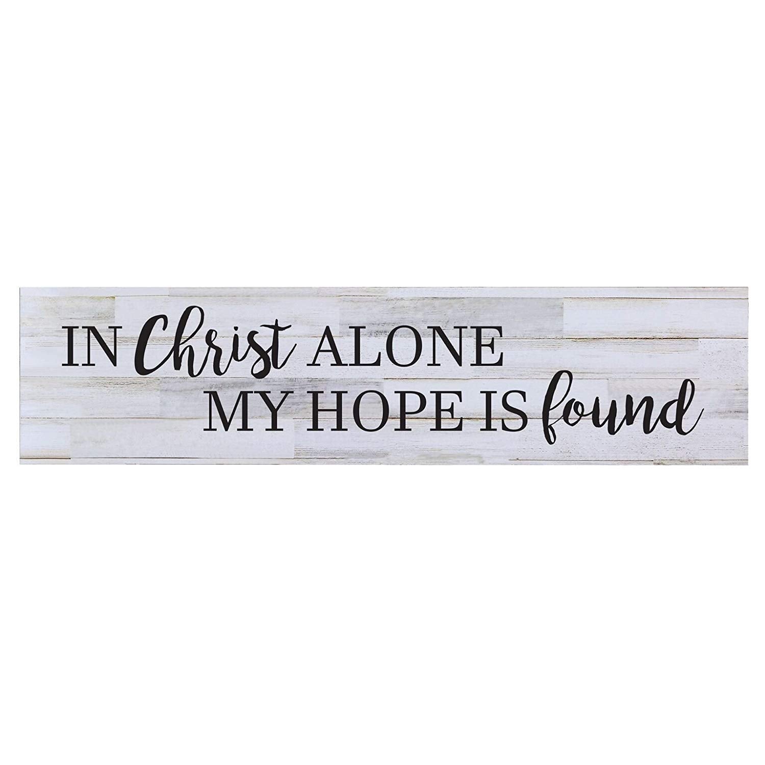 Christ Alone My Hope Is Found Wall Art Decorative Sign (Barnwood) - LifeSong Milestones