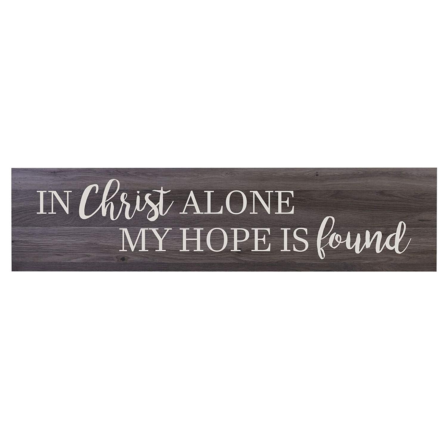 Christ Alone My Hope Is Found Wall Art Decorative Sign (Barnwood) - LifeSong Milestones