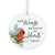 LifeSong Milestones Christmas Hanging Memorial Round Ornament Signs for Bereavement Gifts