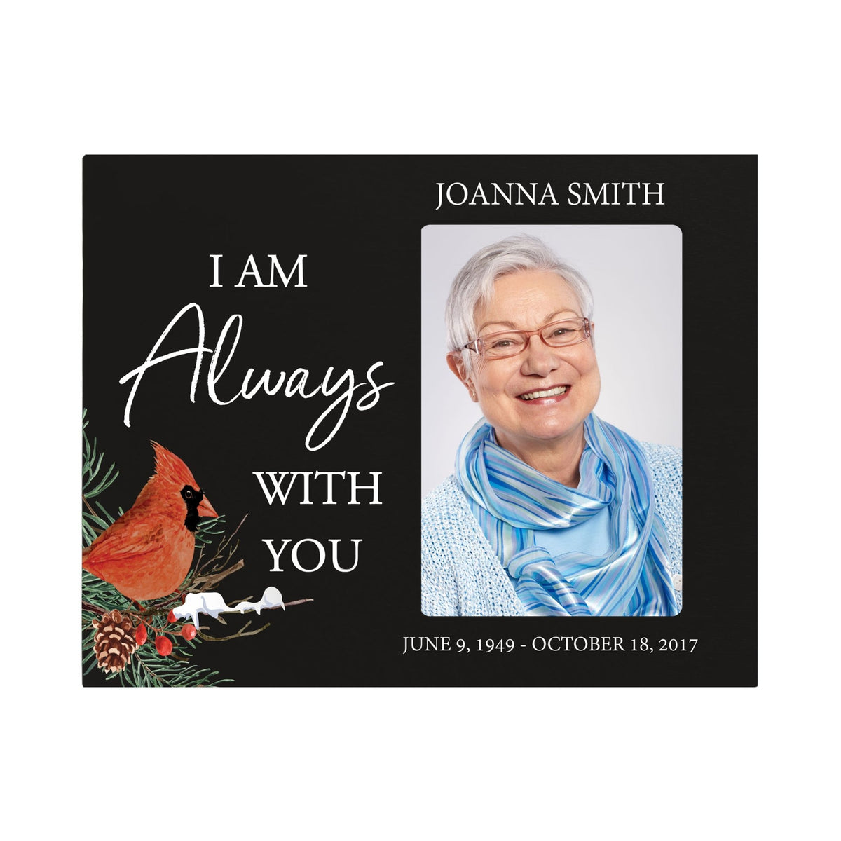 Custom Cardinal Wooden Memorial 8x10 Picture Frame holds 4x6 photo I Am Always - LifeSong Milestones