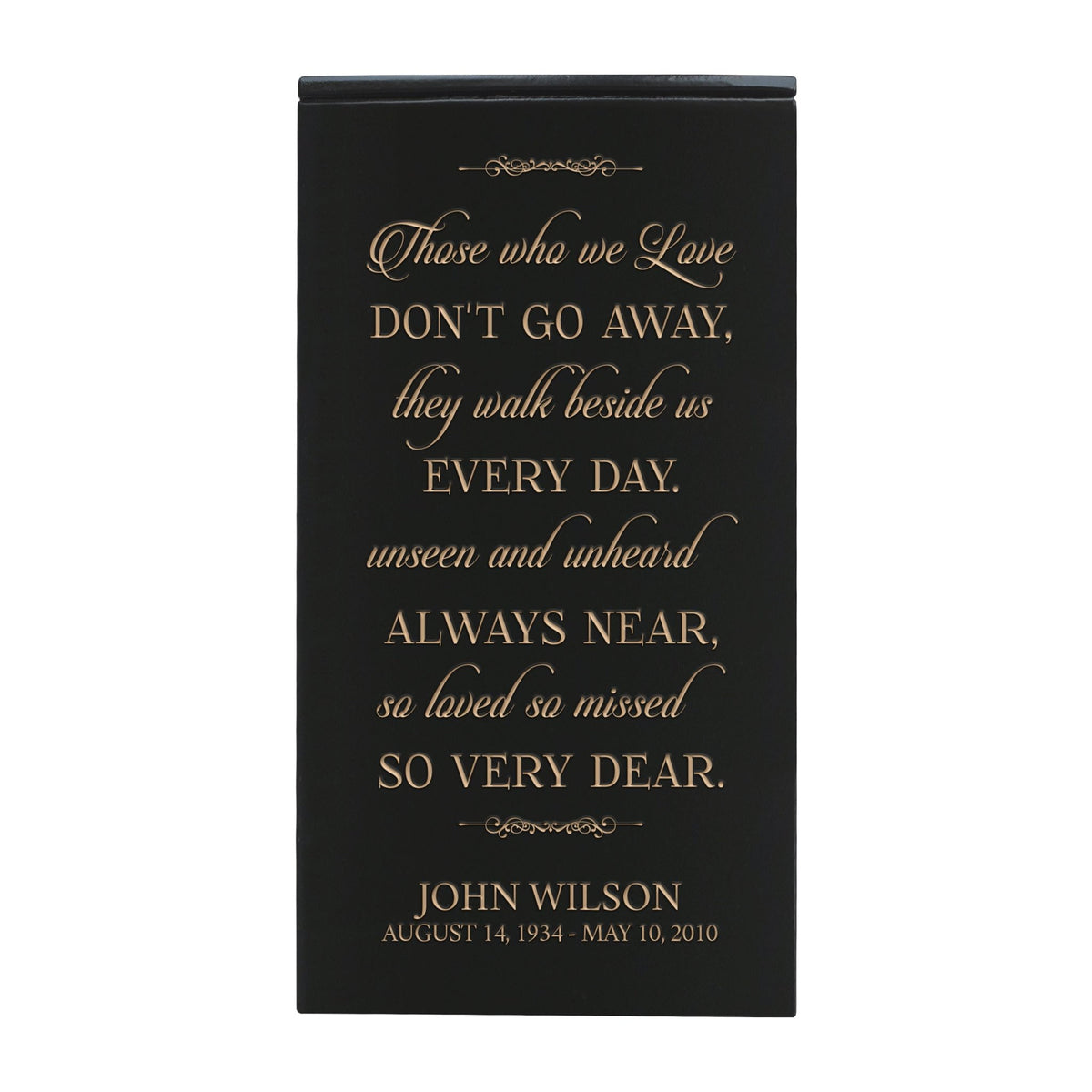 Custom Engraved Memorial Keepsake Urn Box holds 100 cu in of Ashes Those Who We Love Don’t Go - LifeSong Milestones