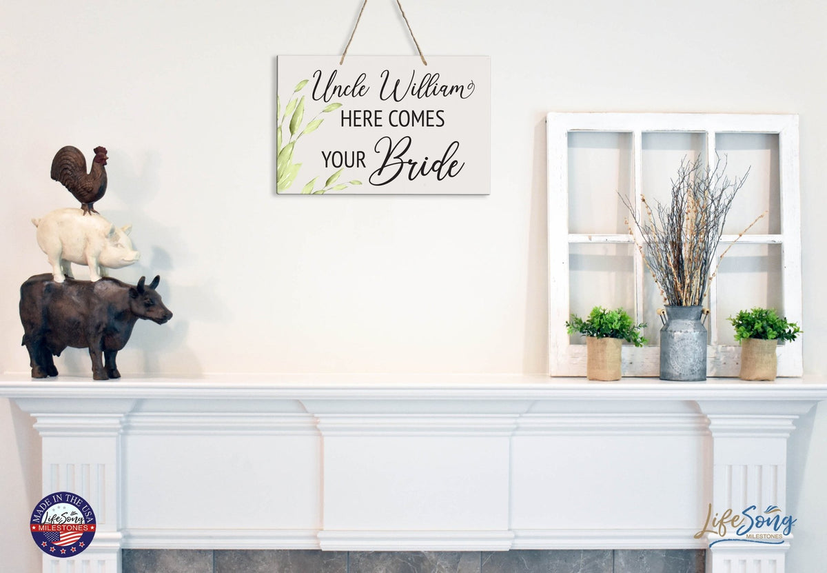 Custom Inspirational Wooden Wall Hanging Rope Sign for Wedding 8 x 12 - Uncle Here Comes Your - LifeSong Milestones