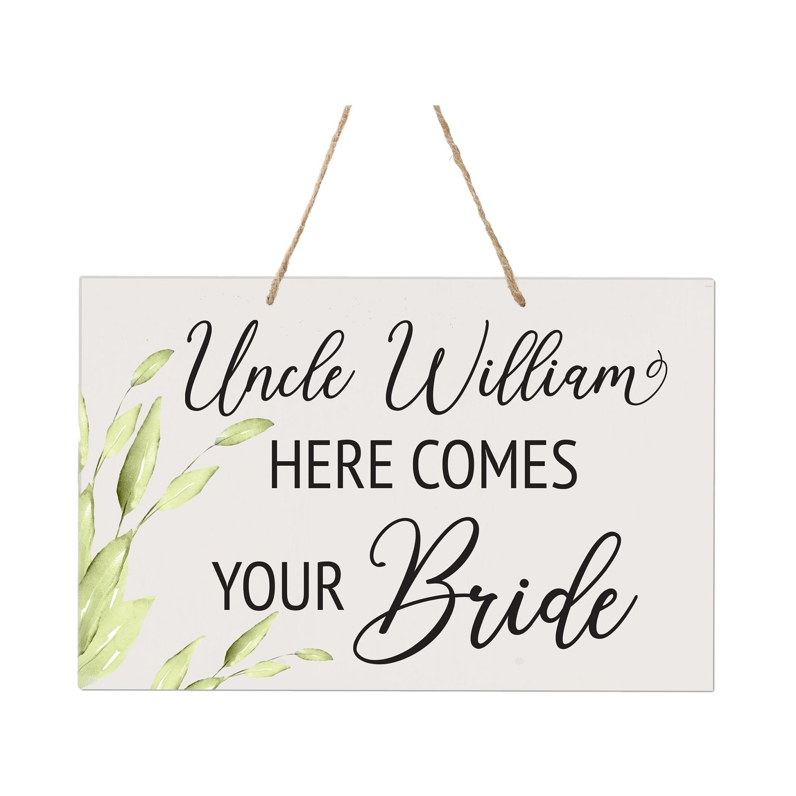Custom Inspirational Wooden Wall Hanging Rope Sign for Wedding 8 x 12 - Uncle Here Comes Your - LifeSong Milestones