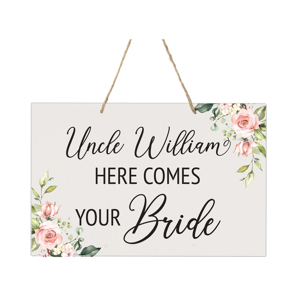Custom Inspirational Wooden Wall Hanging Rope Sign for Wedding 8 x 12 - Uncle Here Comes Your - LifeSong Milestones