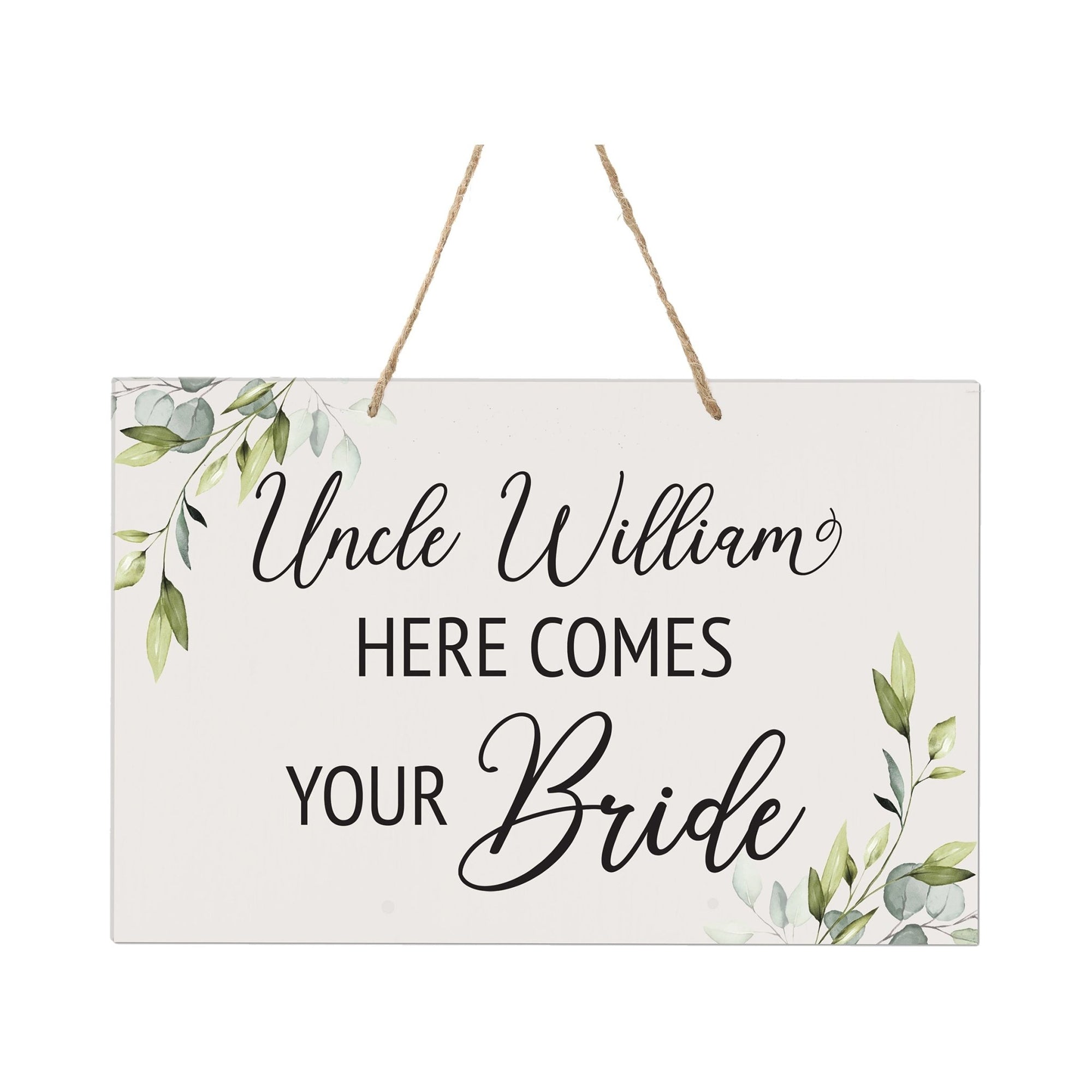 Custom Inspirational Wooden Wall Hanging Rope Sign for Wedding 8 x 12 - Uncle Here Comes Your - LifeSong Milestones