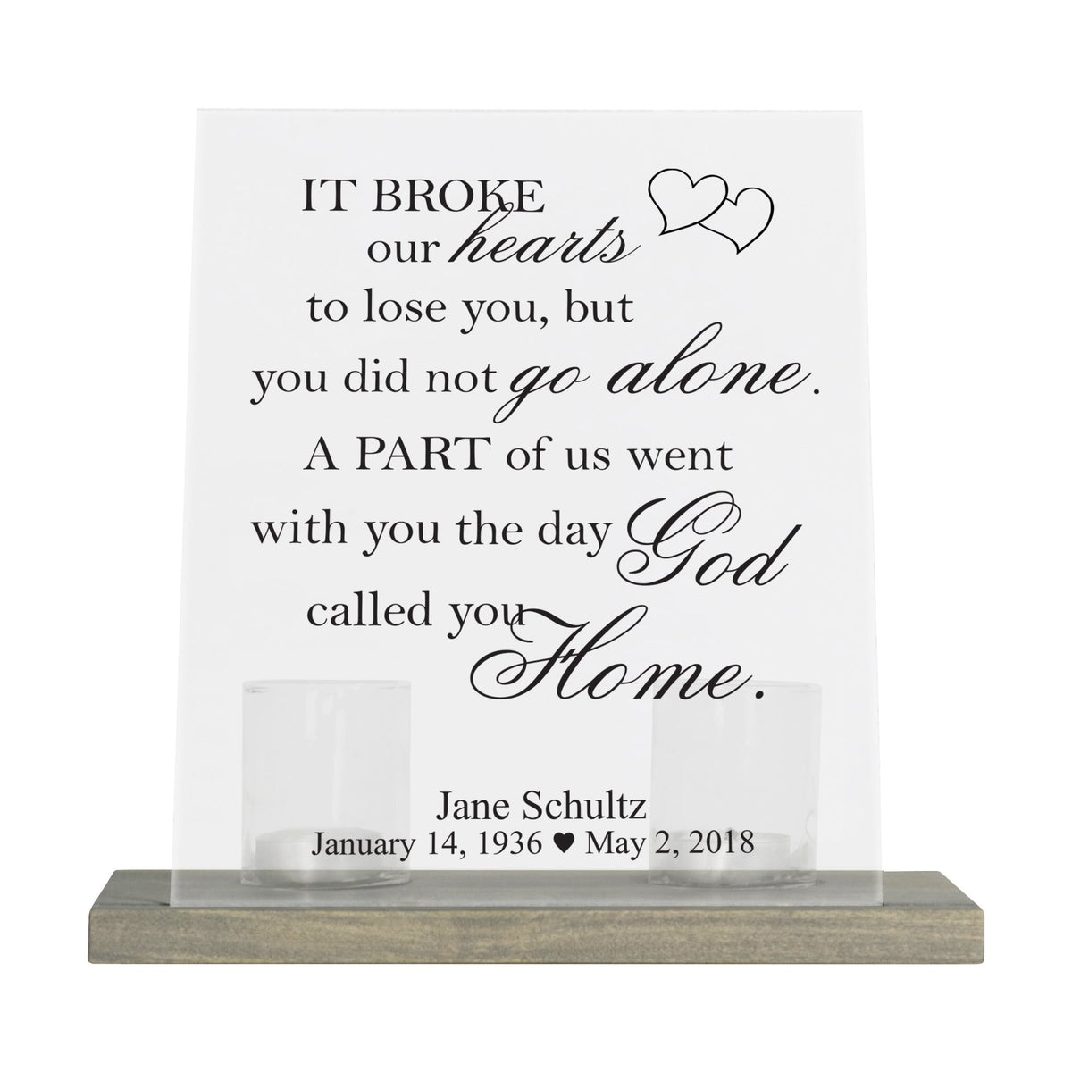 Custom Memorial 8x10 Frosted Acrylic Wall Sign with Grey Wooden Base - It Broke Our Hearts - LifeSong Milestones