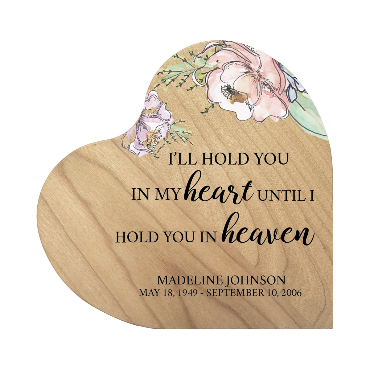 Custom Memorial Solid Wood Heart Decoration - I&#39;ll Hold You - LifeSong Milestones