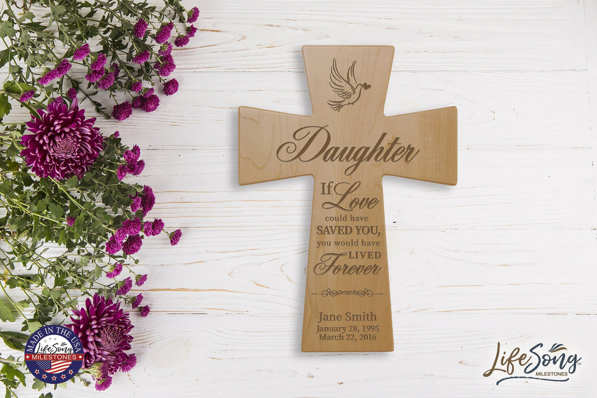 Custom Memorial Wooden Cross 7x11 Daughter, If Love Could - LifeSong Milestones