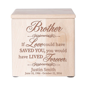 Custom Wooden Cremation Urn Keepsake For Human Ashes holds 49 cu in Brother, If Love Could Have - LifeSong Milestones