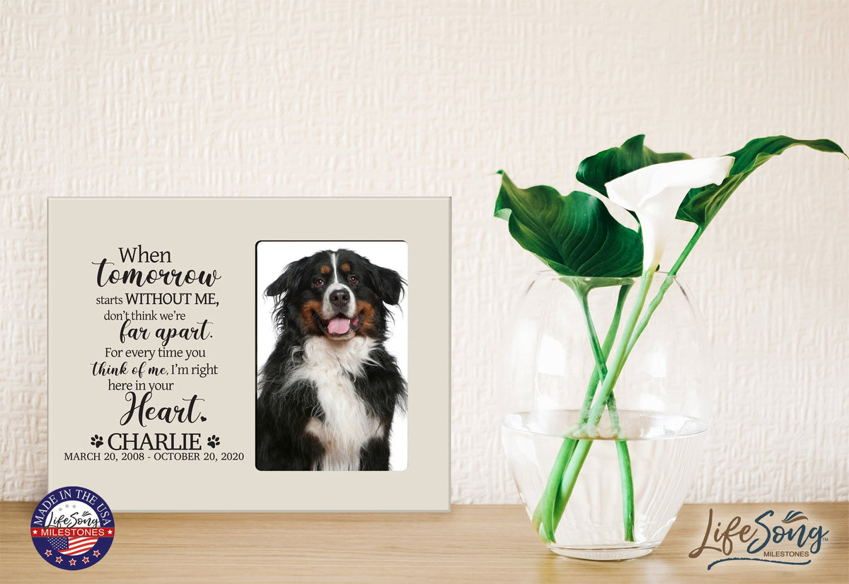 Custom Wooden Pet Memorial 8x10 Picture Frame holds 4x6 photo When Tomorrow Starts - LifeSong Milestones