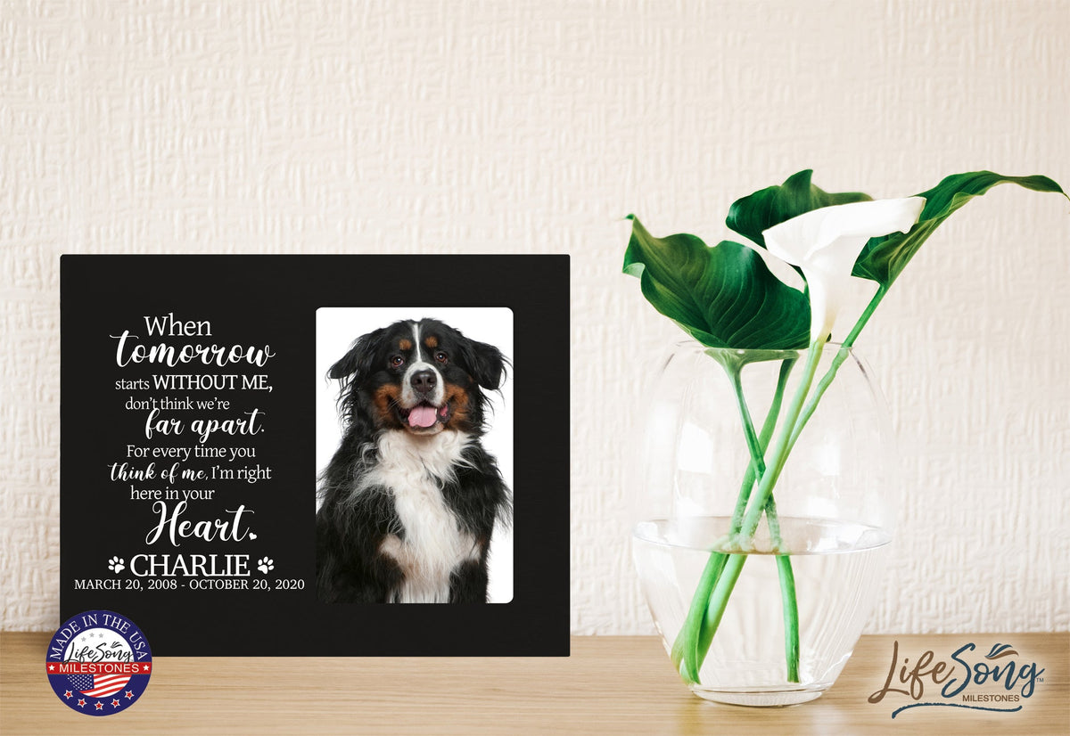 Custom Wooden Pet Memorial 8x10 Picture Frame holds 4x6 photo When Tomorrow Starts - LifeSong Milestones