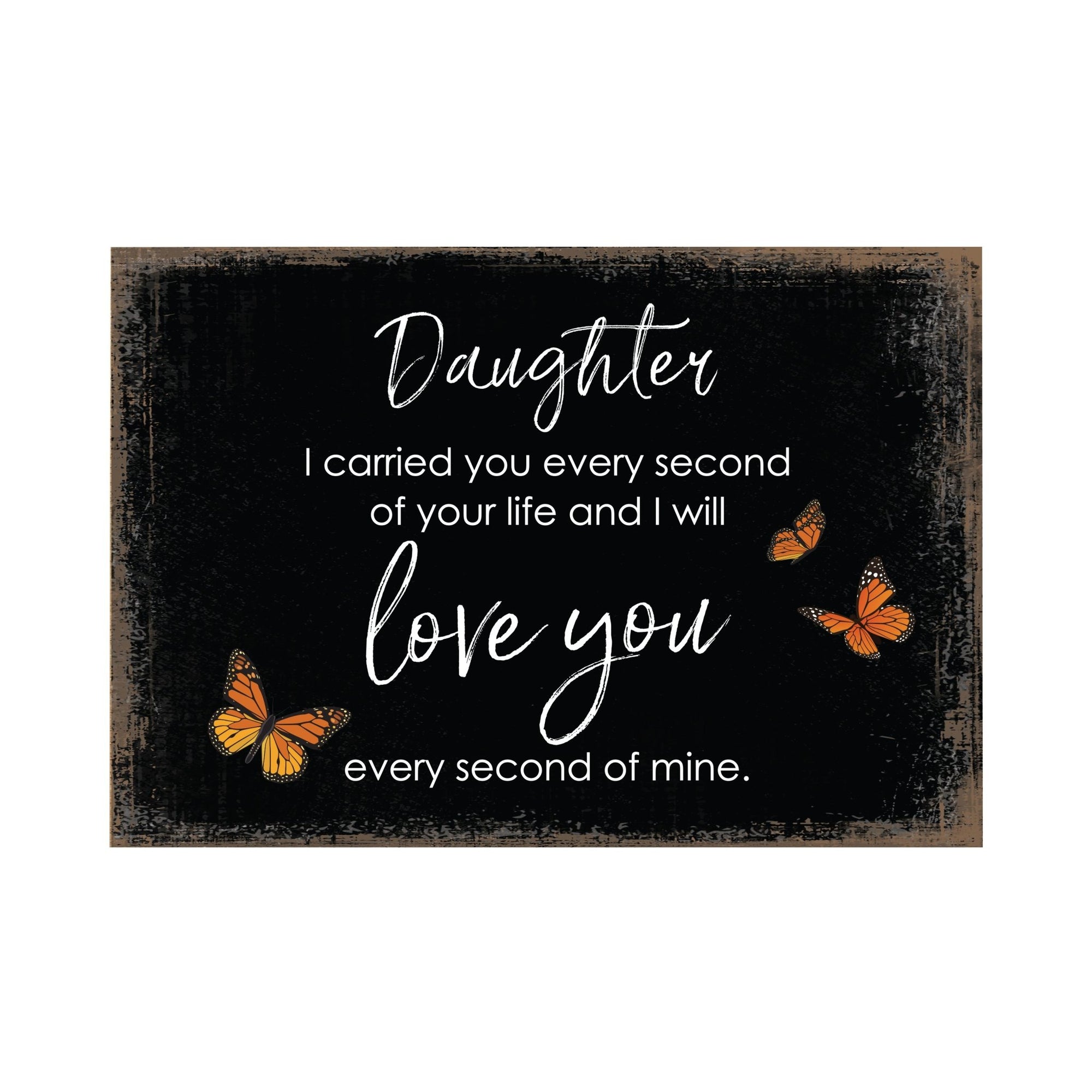 Daughter, I Carried You Would Wooden Floral 5.5x8 Inches Memorial Art Sign Table Top and shelf decor For Home Décor - LifeSong Milestones
