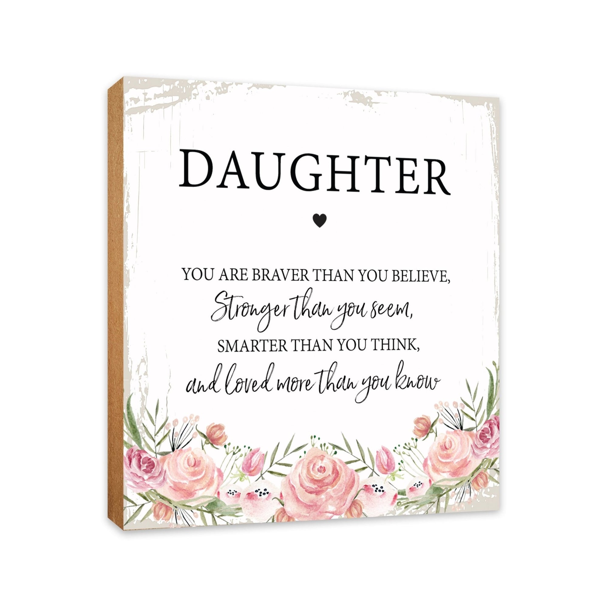 Daughter, You Are Braver Floral 6x6 Inches Wood Family Art Sign Tabletop and Shelving For Home Décor - LifeSong Milestones