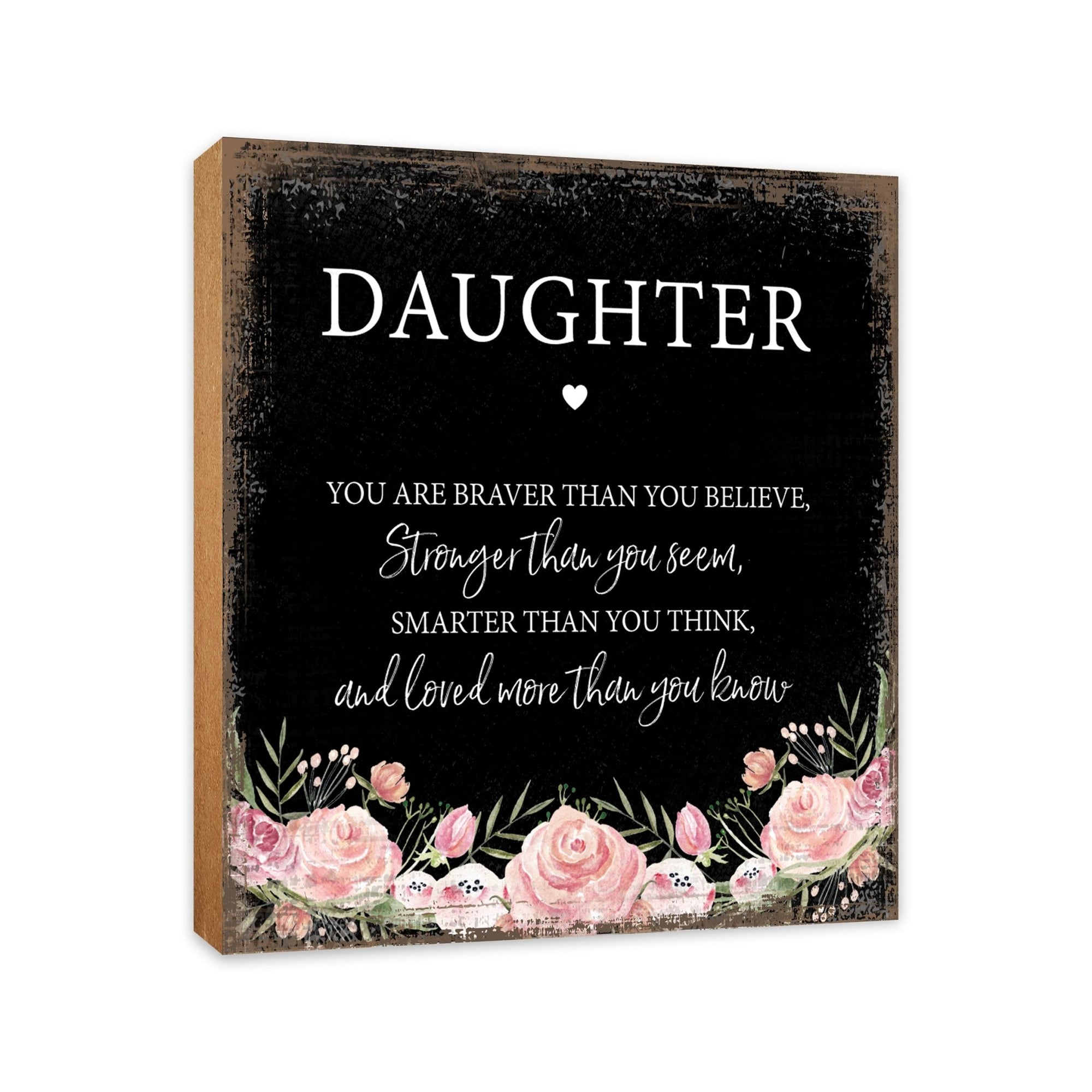 Daughter, You Are Braver Floral 6x6 Inches Wood Family Art Sign Tabletop and Shelving For Home Décor - LifeSong Milestones
