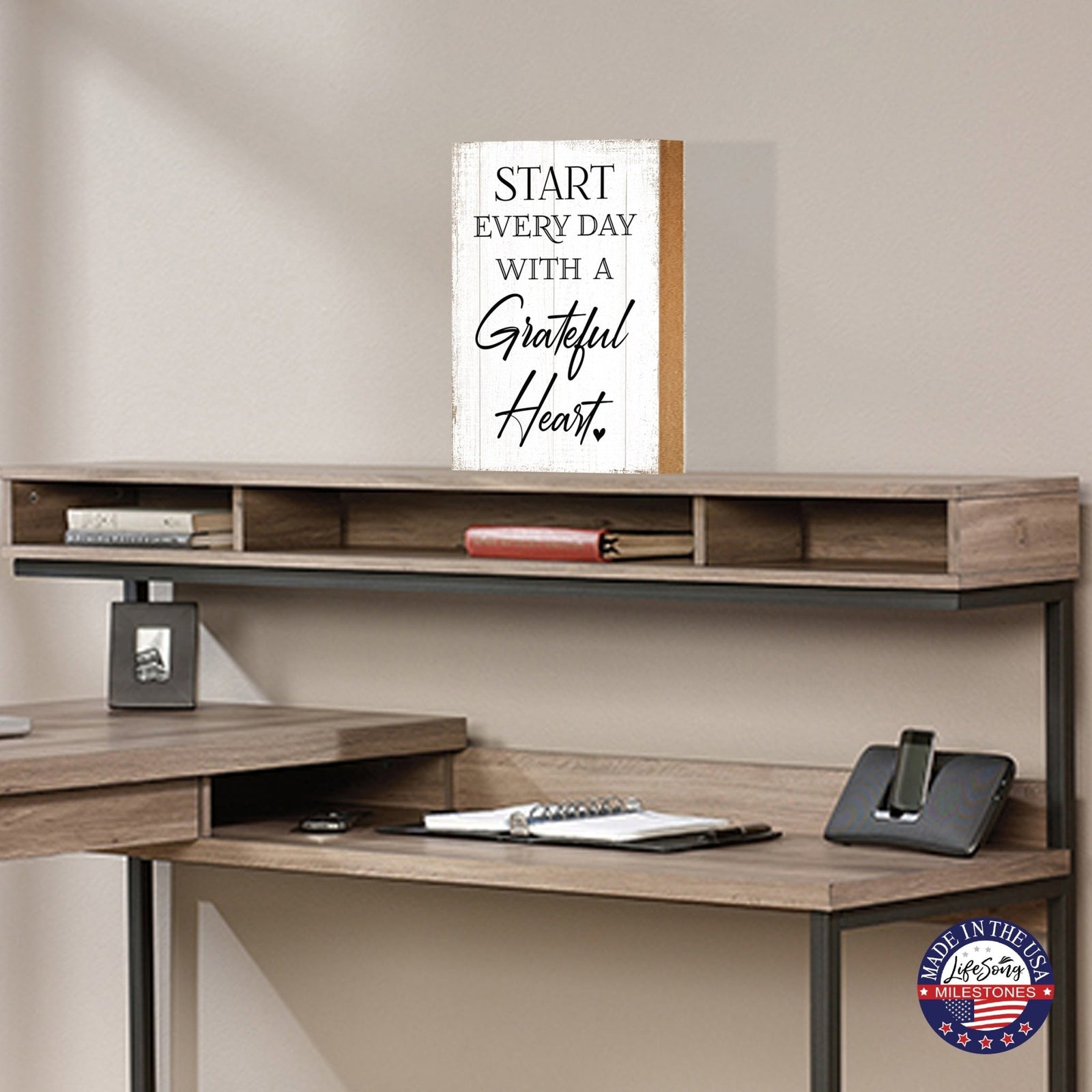 Elegant Motivational Wood Desk & Shelf Décor Gift ideas - Start Every Day With A Grateful Heart - LifeSong Milestones