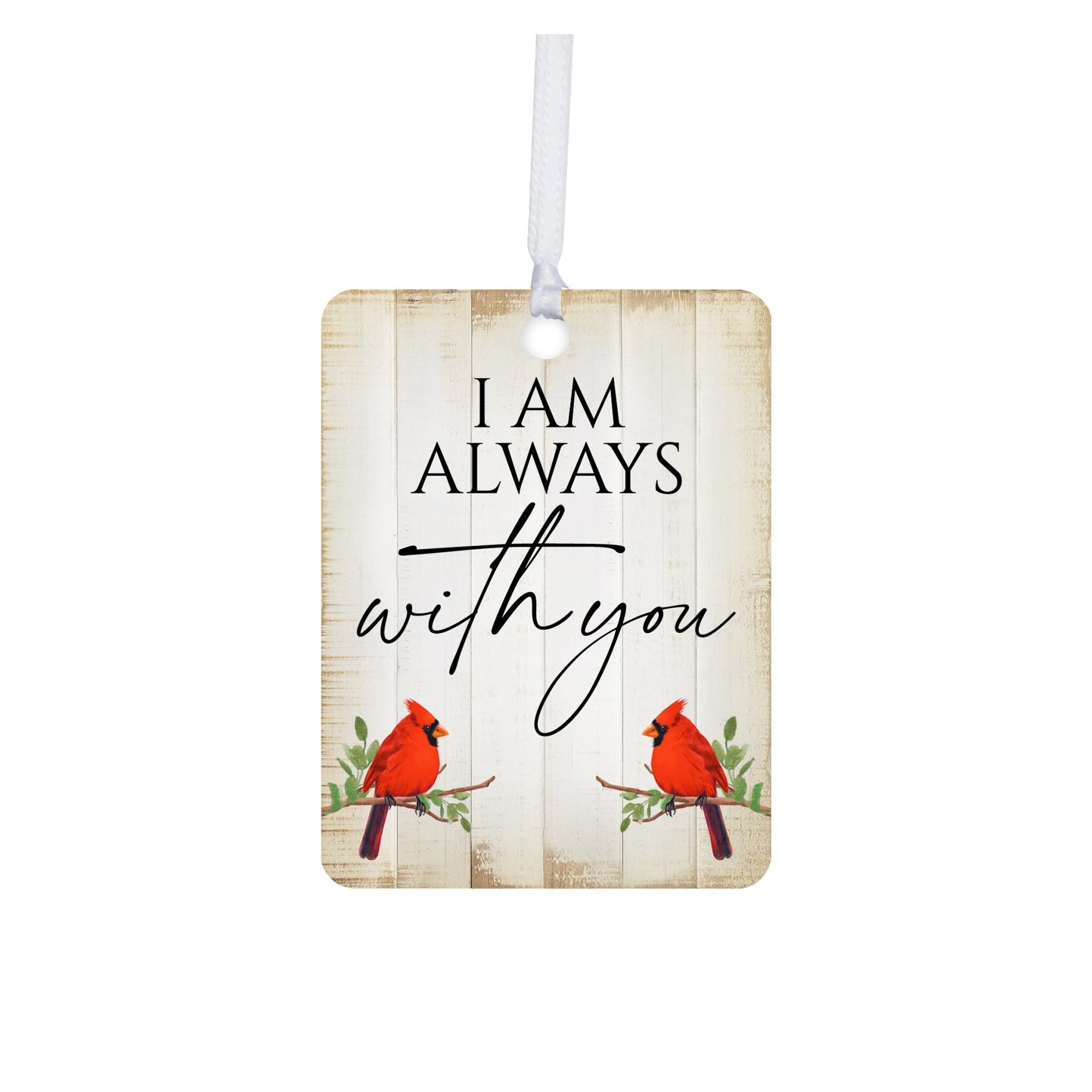 Elegant Vertical Cardinal Wooden Ornament With Everyday Verses Gift Ideas - I Am Always