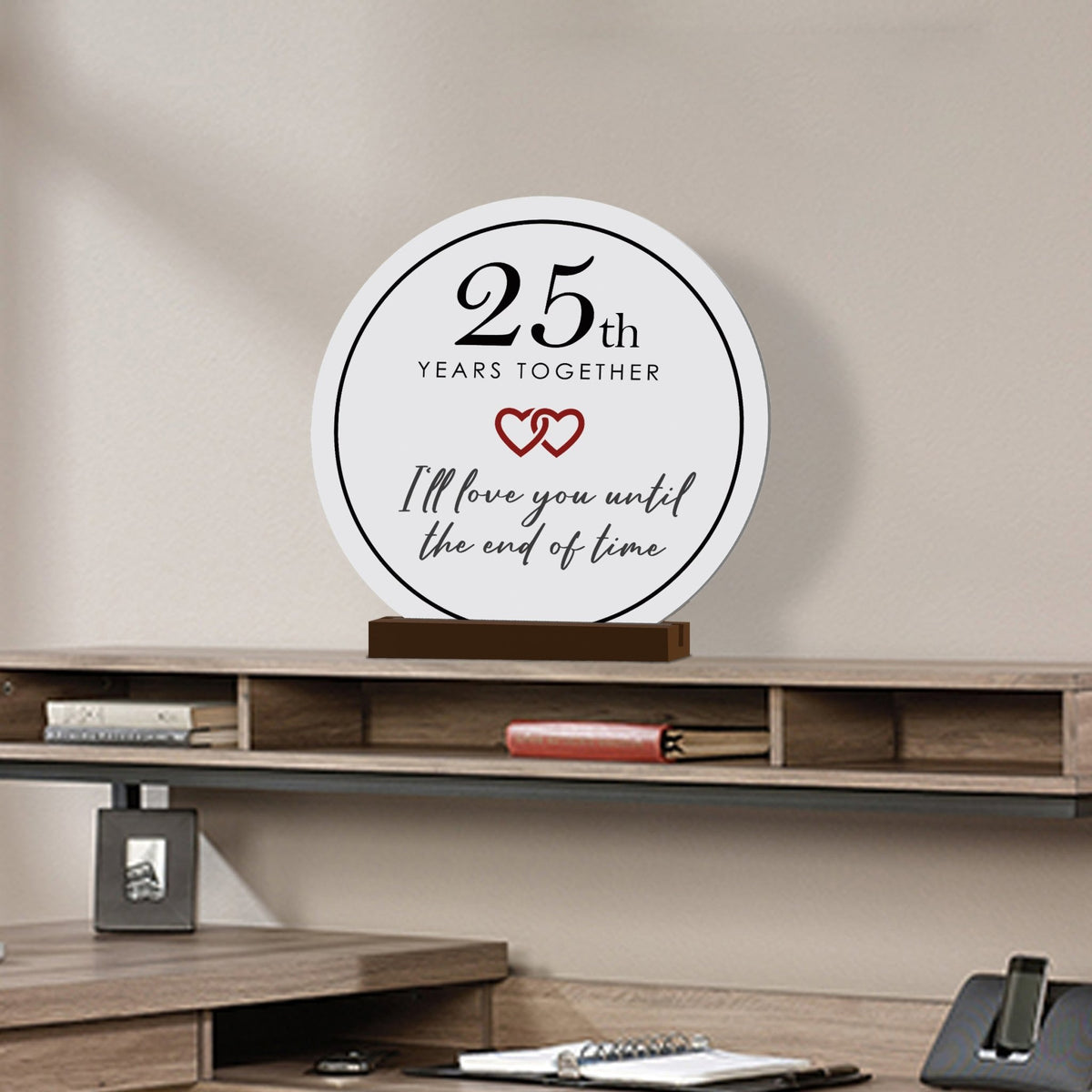 Elegant Wedding Anniversary Celebration Round Sign on Solid Wooden Base - 25th Years Together - LifeSong Milestones