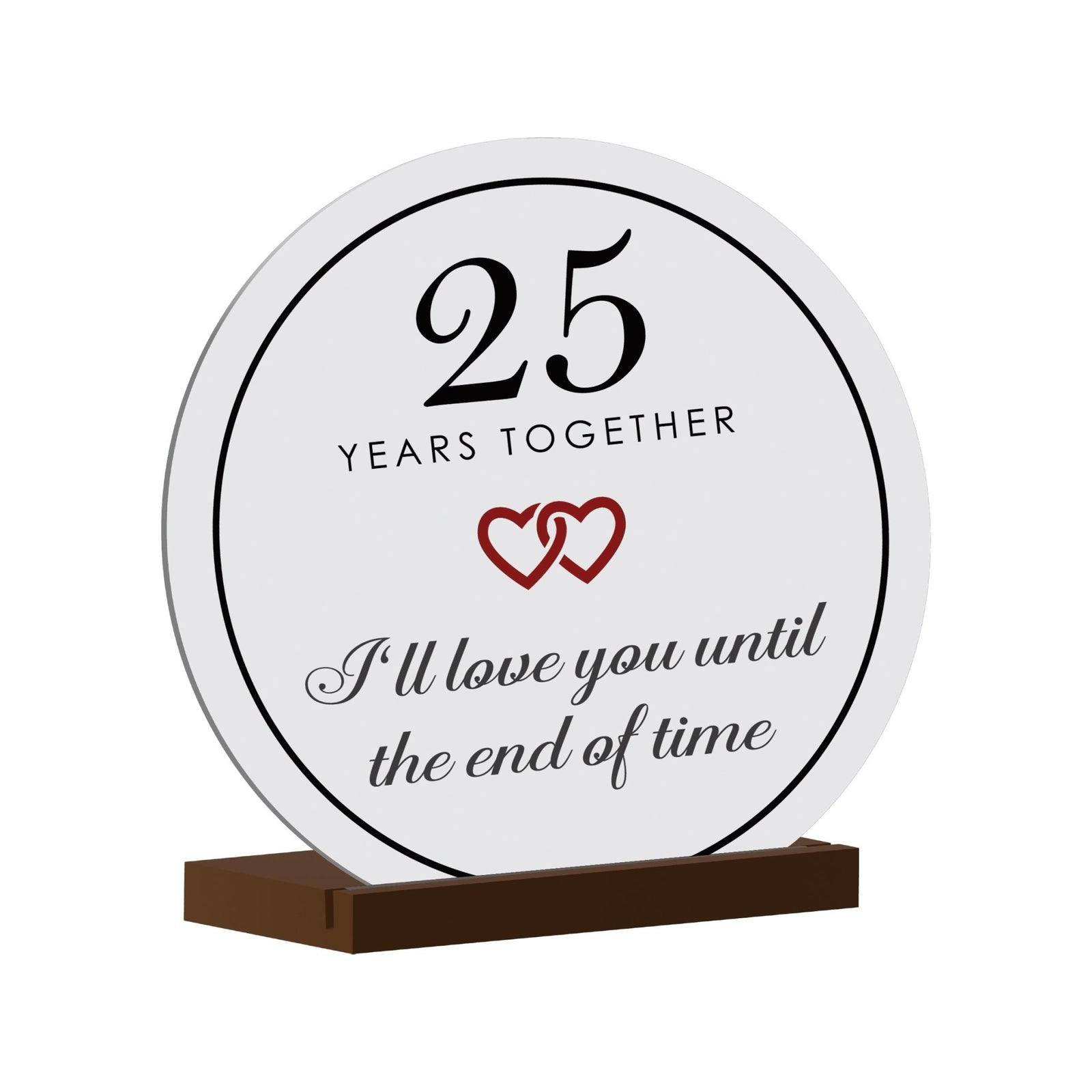 Elegant Wedding Anniversary Celebration Round Sign on Solid Wooden Base - 25th Years Together - LifeSong Milestones