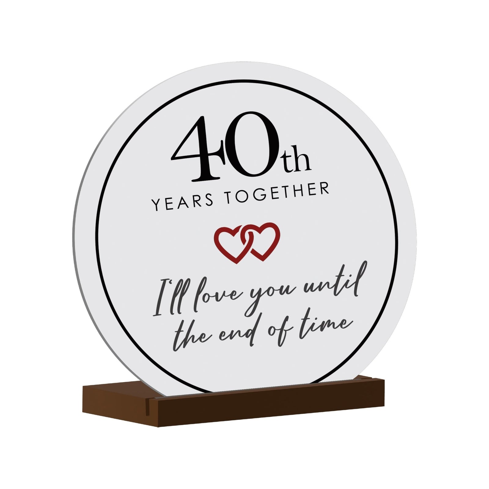 Elegant Wedding Anniversary Celebration Round Sign on Solid Wooden Base - 40th Years Together - LifeSong Milestones