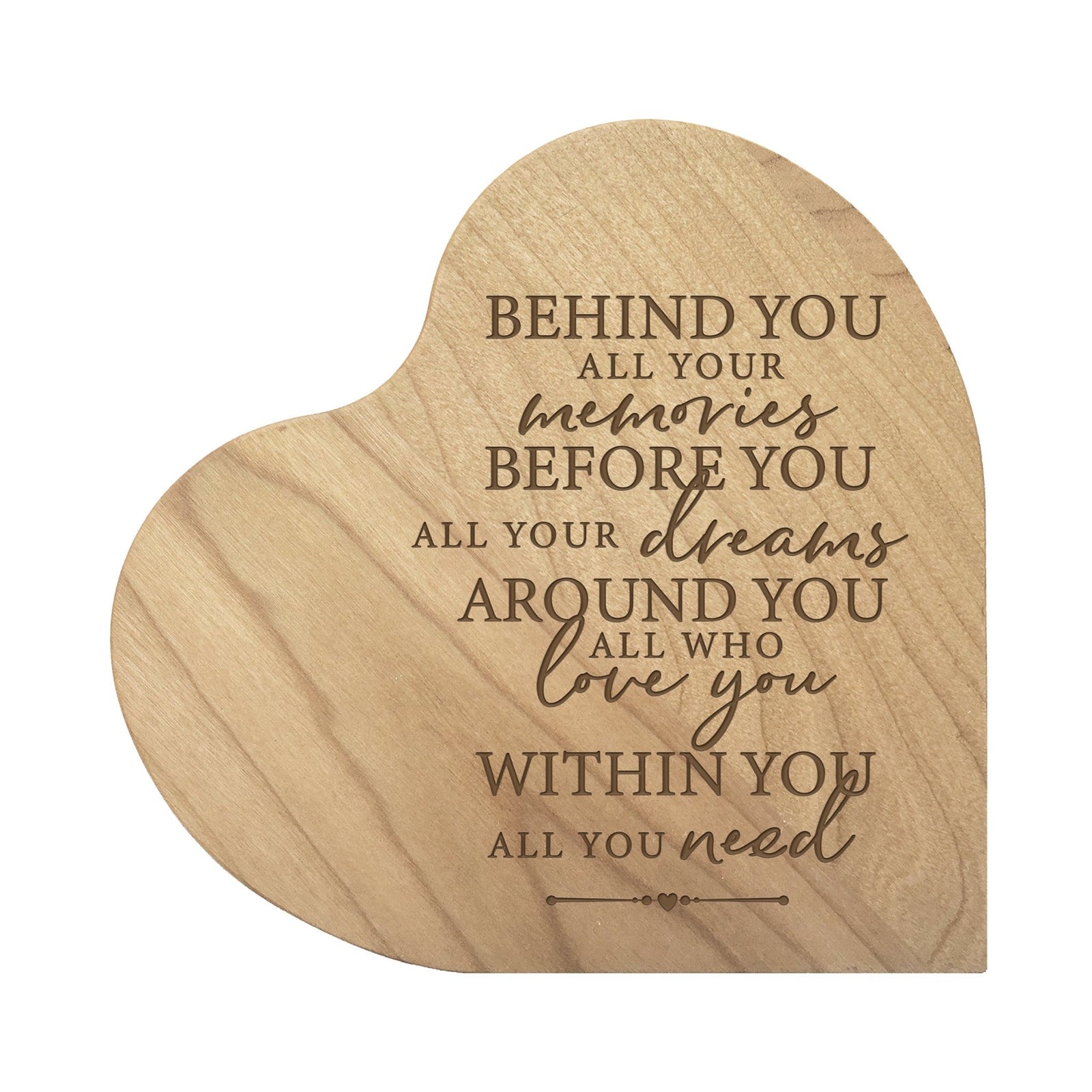 Engraved Wooden Inspirational Heart Block 5” x 5.25” x 0.75” - Behind All Your - LifeSong Milestones